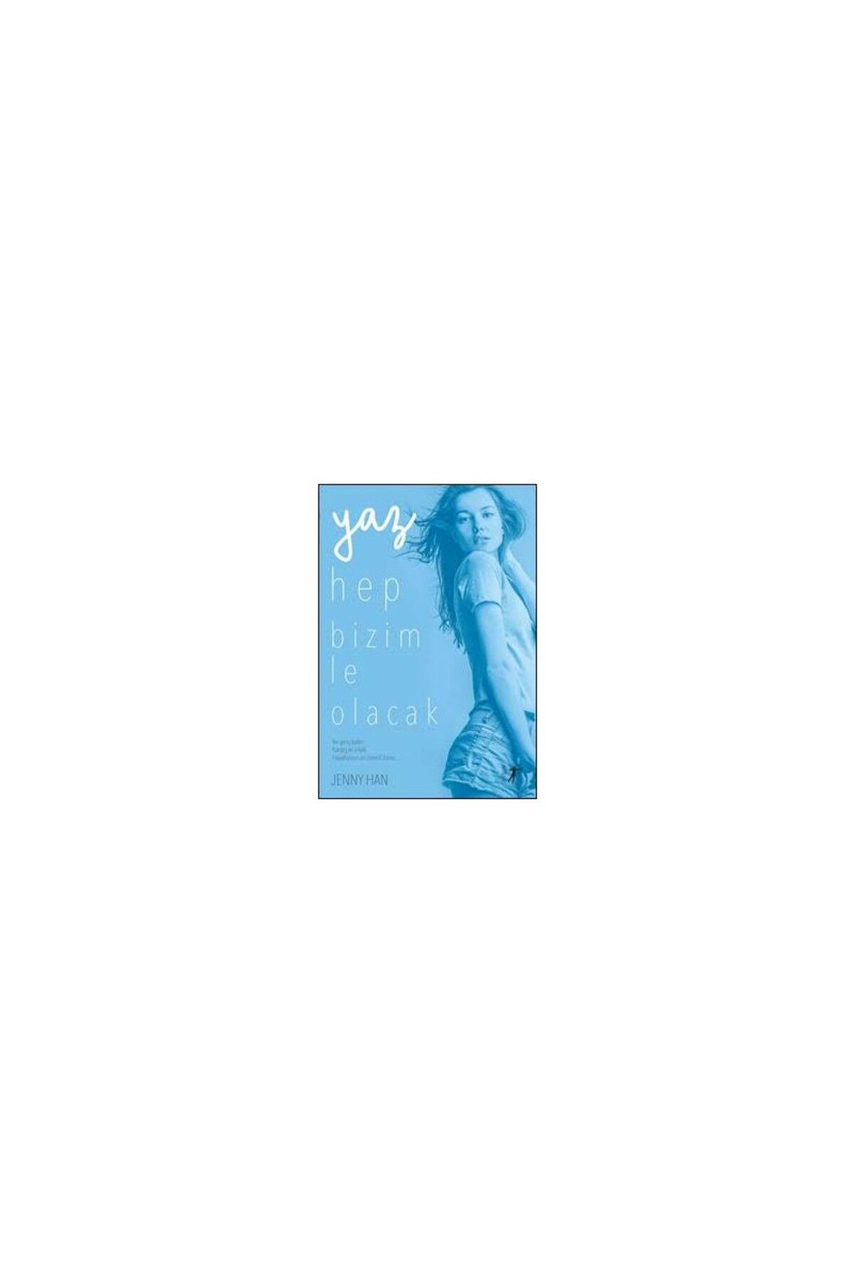 Artemis Yayınları Yaz Hep Bizimle Olacak - Jenny Han