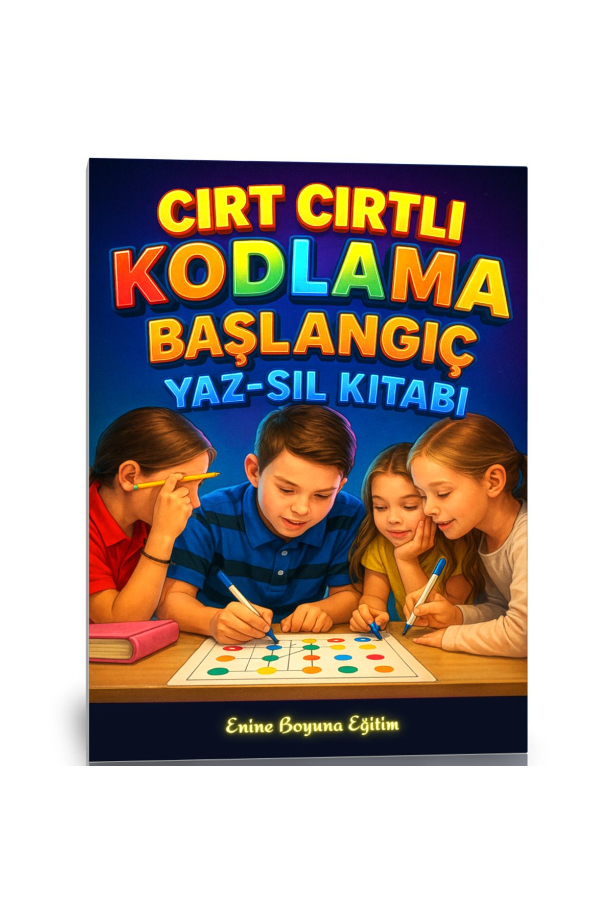 Enine Boyuna Eğitim Cırt Cırtlı Kodlama Başlangıç YAZ-SİL Kitabı