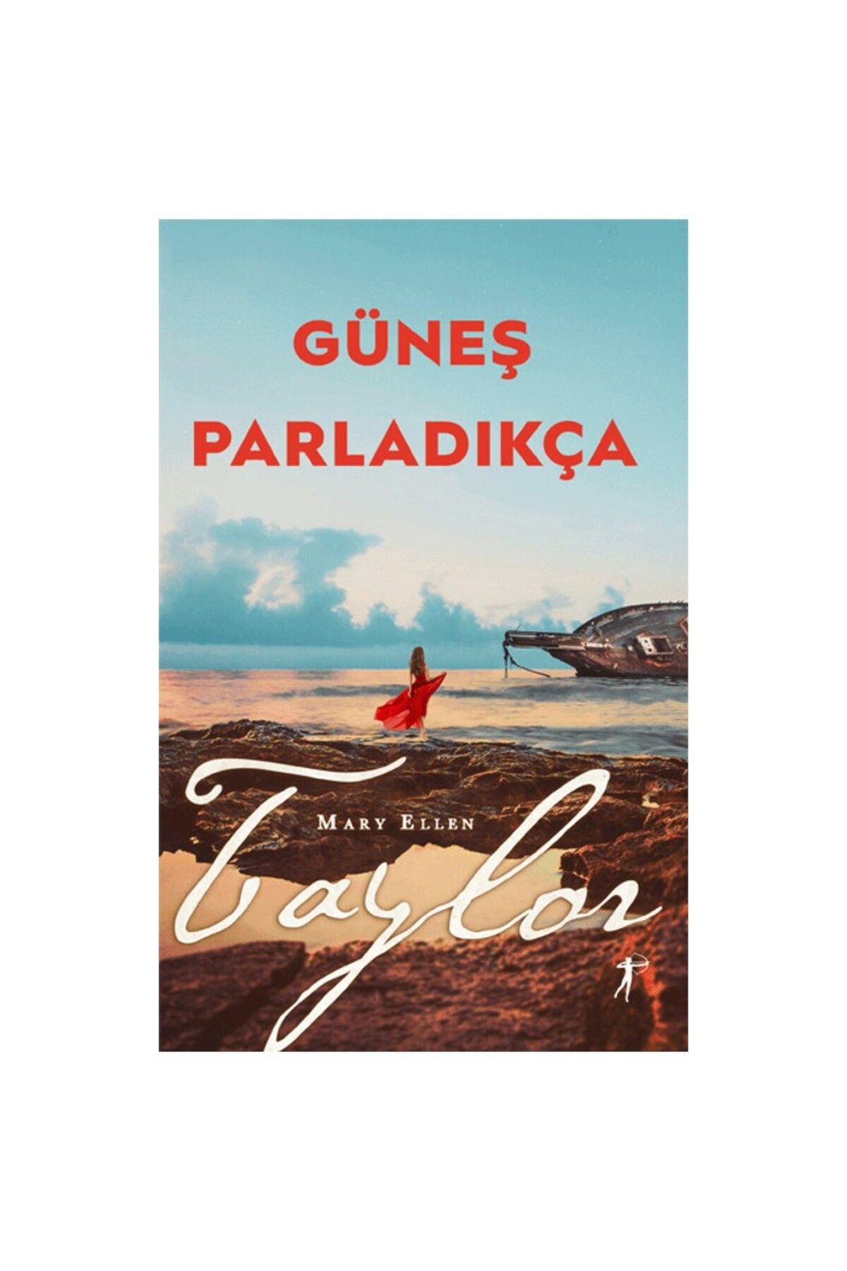 Artemis Yayınları Güneş Parladıkça - Mary Ellen Taylor