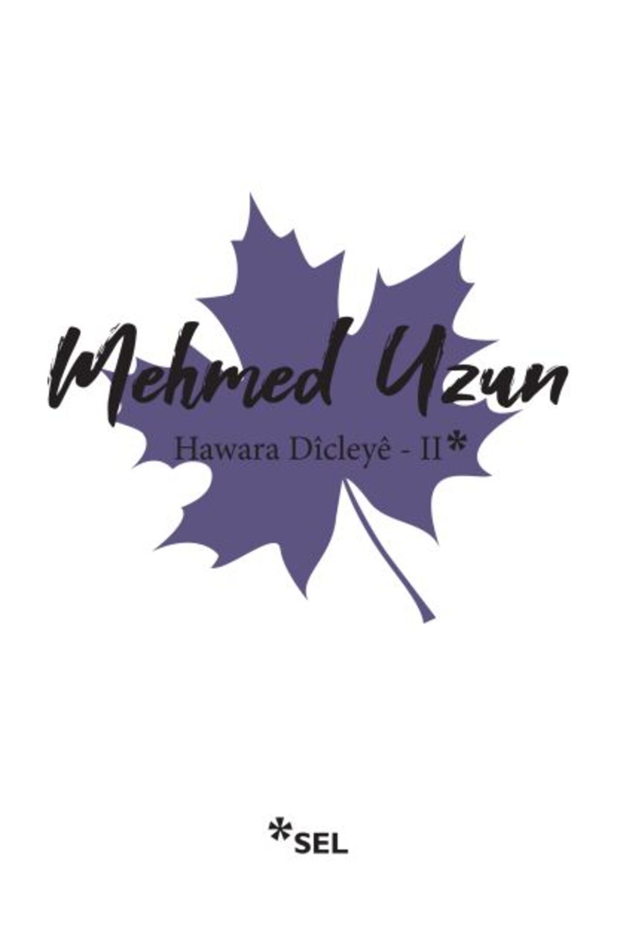 Sel Yayınları Hawara Dîcleye II