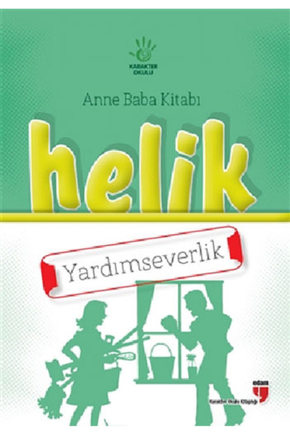 Edam Yayınları Helik - Yardımseverlik / Anne Baba Kitabı
