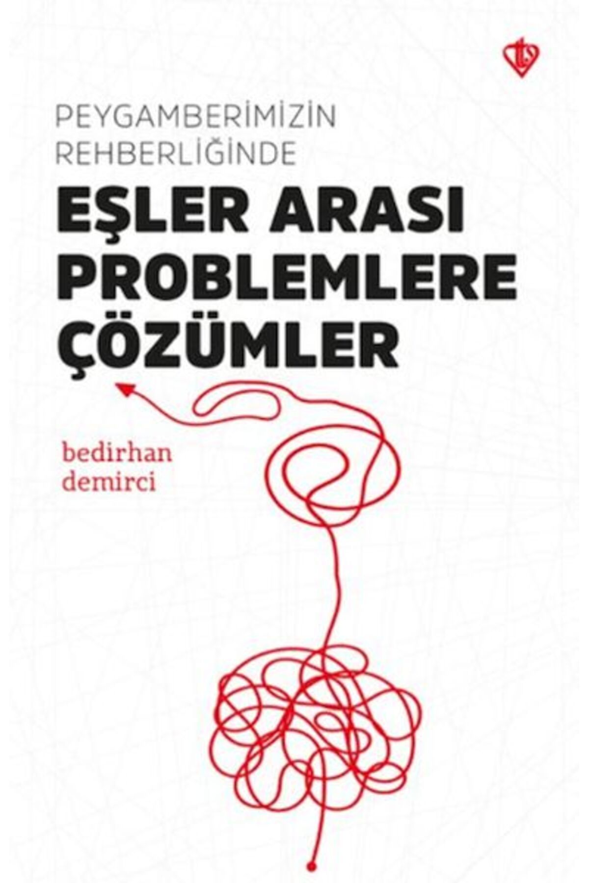 Türkiye Diyanet Vakfı Yayınları Peygamberimizin Rehberliğinde Eşler Arası Problemlere Çözümler