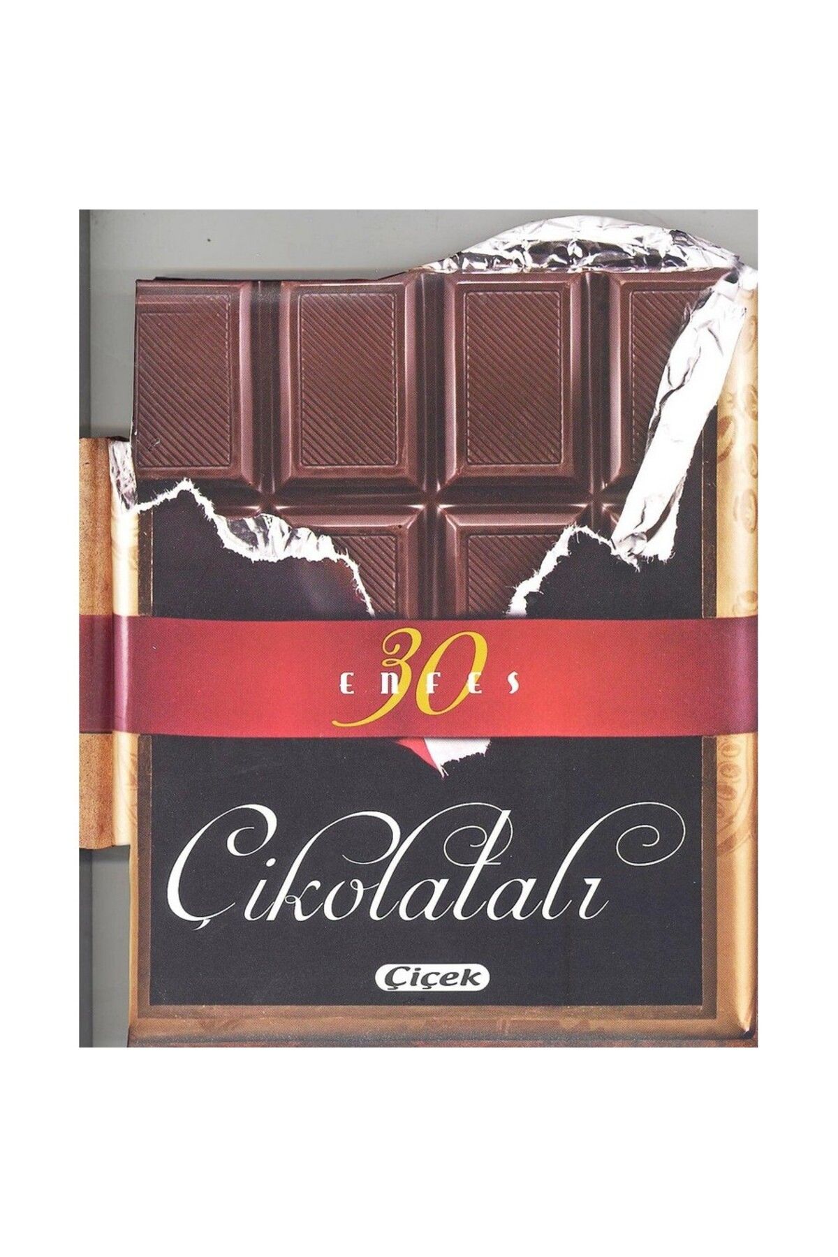 Çiçek Yayıncılık Enfes Lezzetler - Çikolotalar