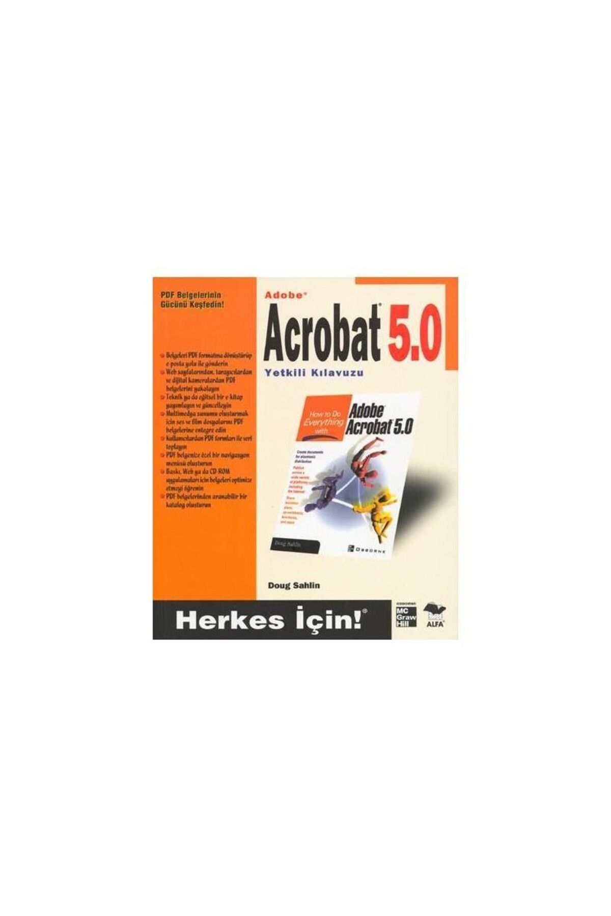 Alfa Yayınları Adobe Acrobat 5.0 Yetkili Kılavuzu