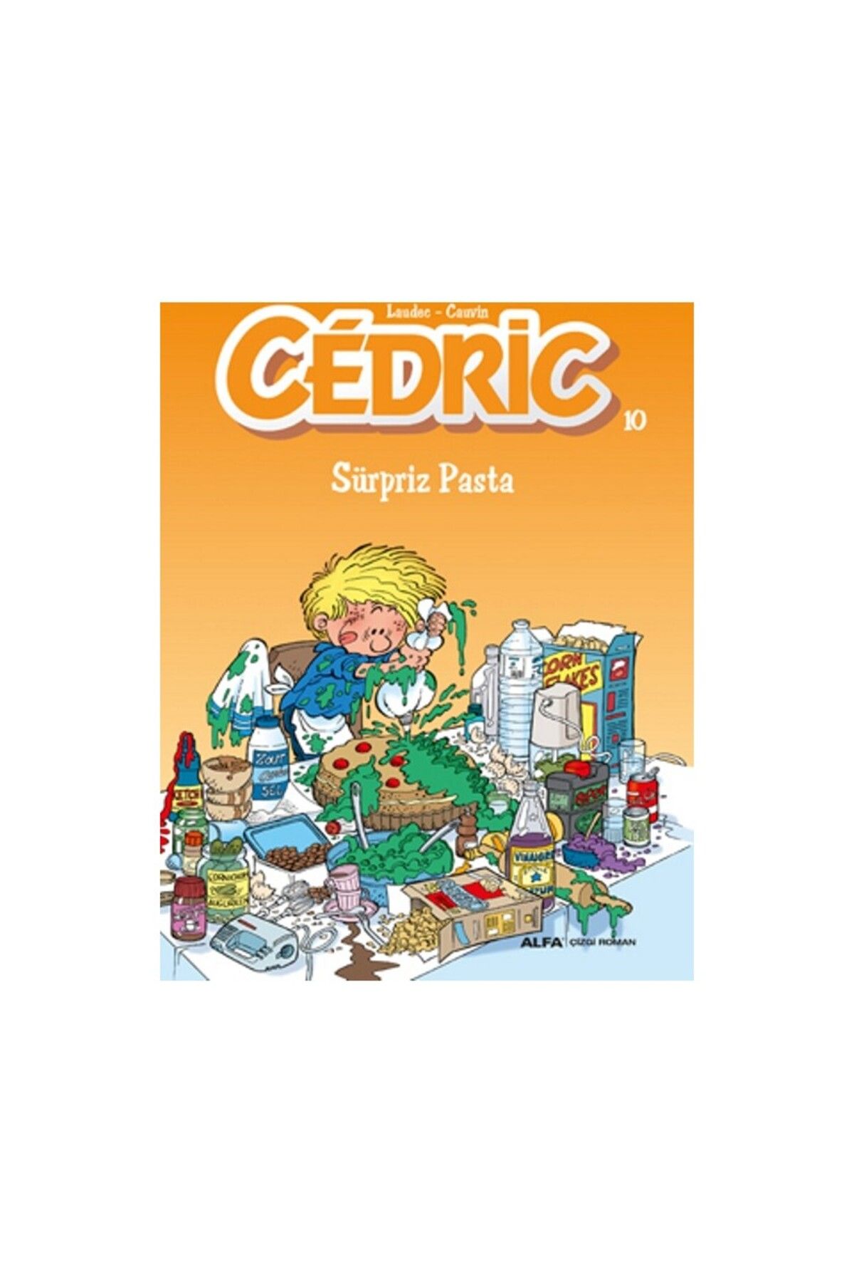 Alfa Yayınları Cedric 10: Sürpriz Pasta