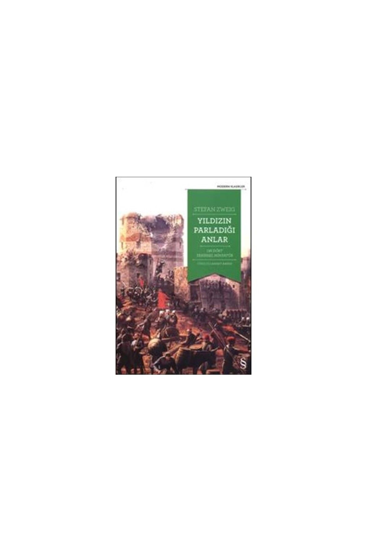 Everest Yayınları Yıldızın Parladığı Anlar - Stefan Zweig