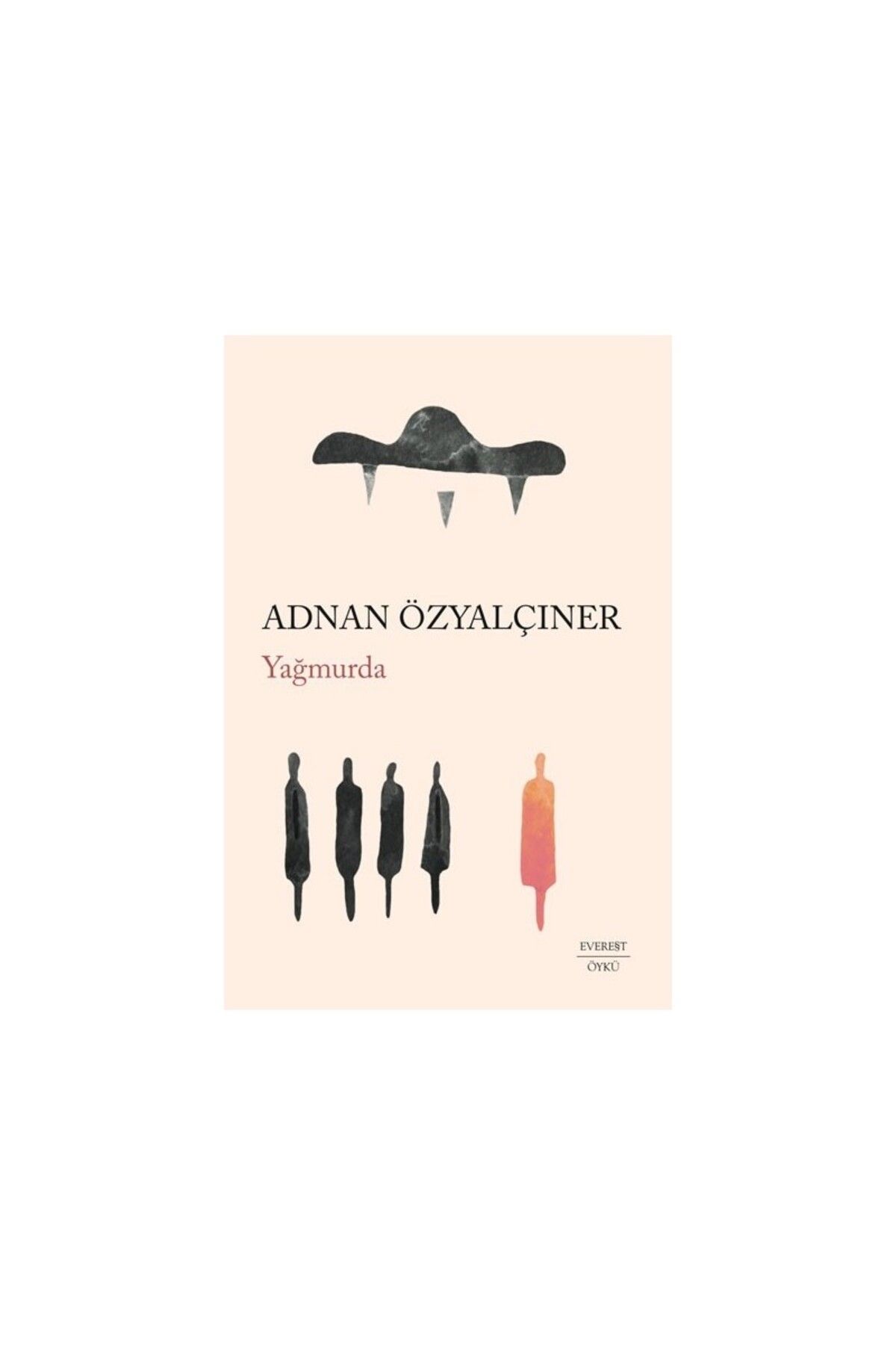 Everest Yayınları Yağmurda - Adnan Özyalçıner