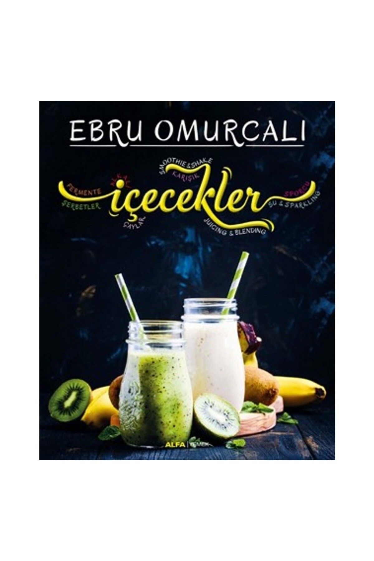 Alfa Yayınları İçecekler - Ebru Omurcalı