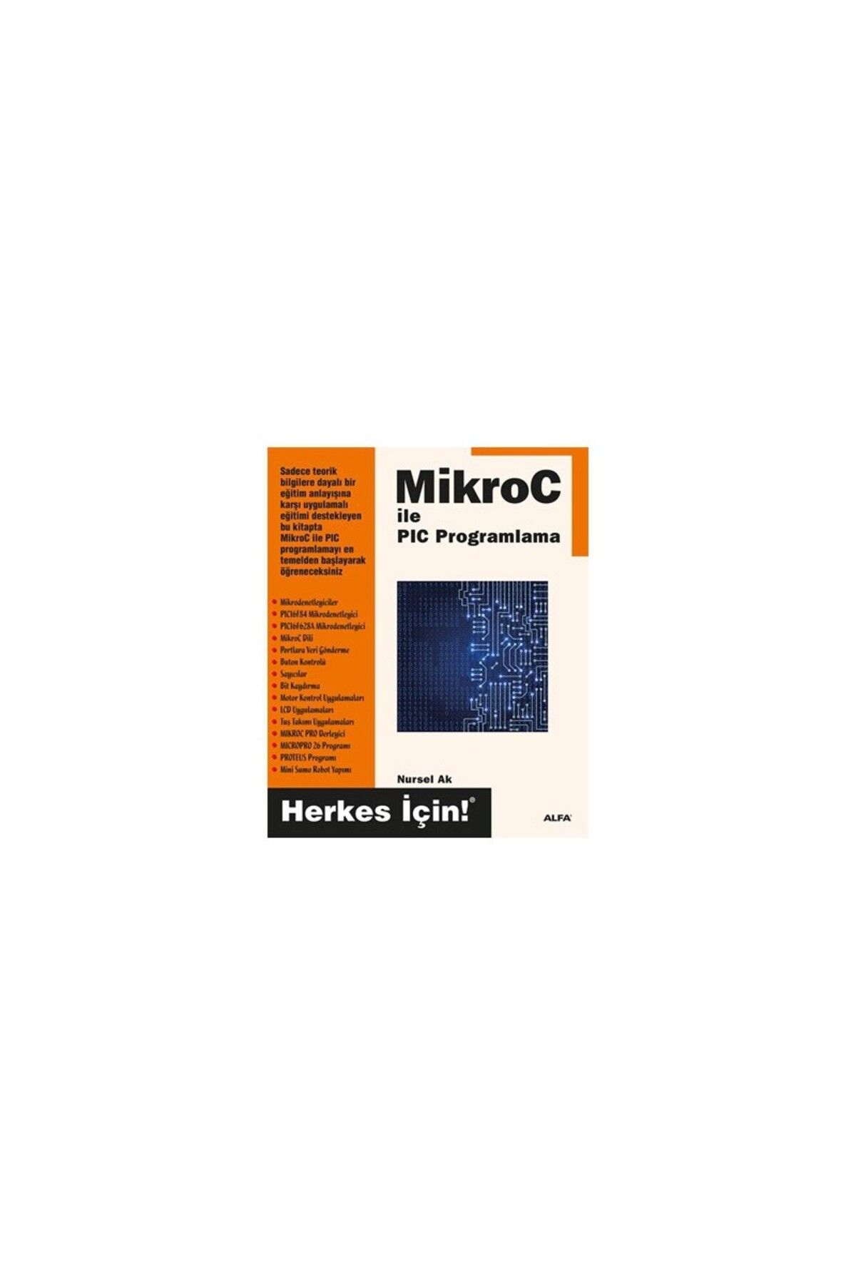 Alfa Yayınları Mikroc İle Pic Programlama - Nursel Ak