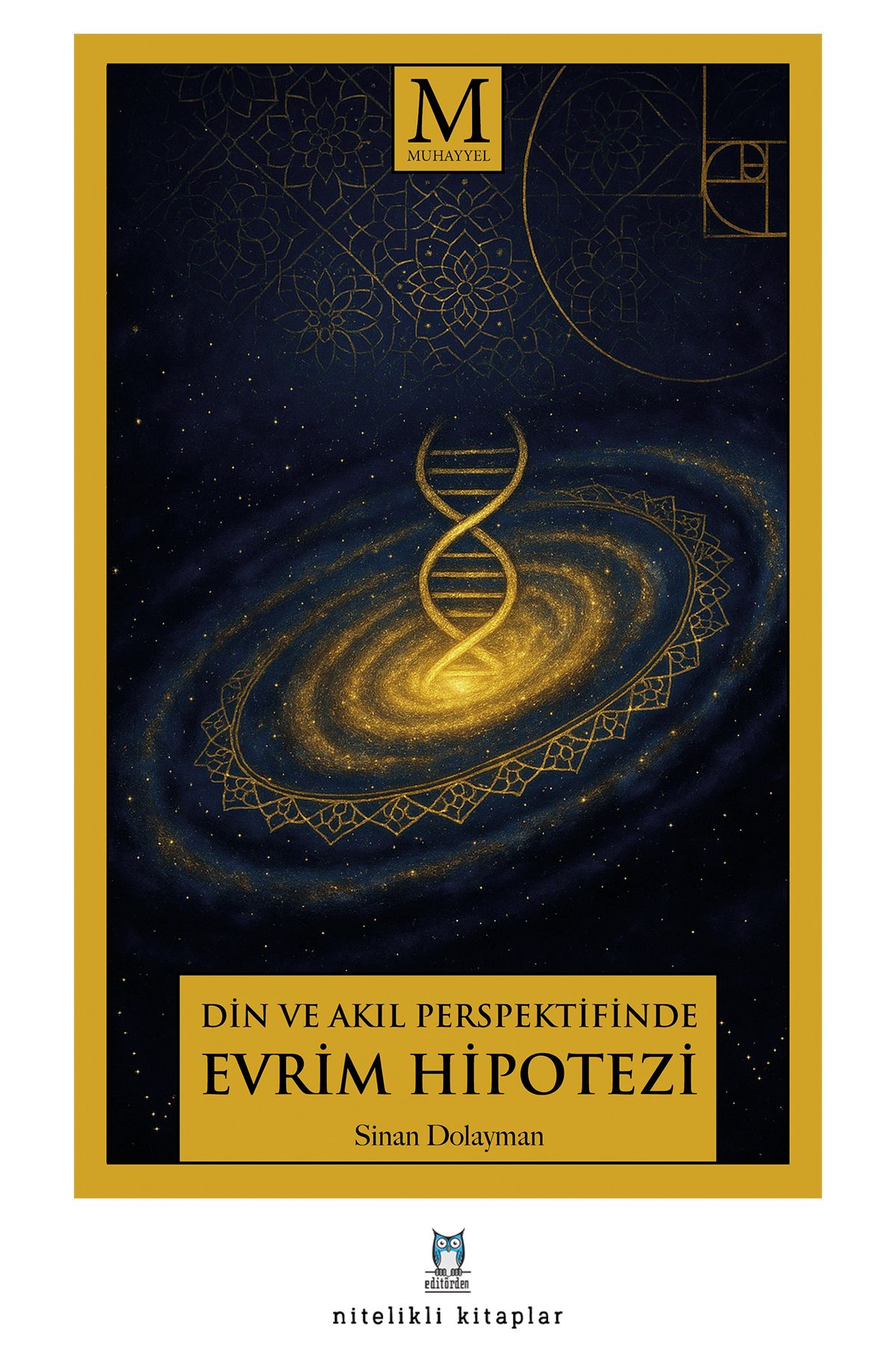 Muhayyel Yayıncılık Din ve Akıl Perspektifinde Evrim Hipotezi