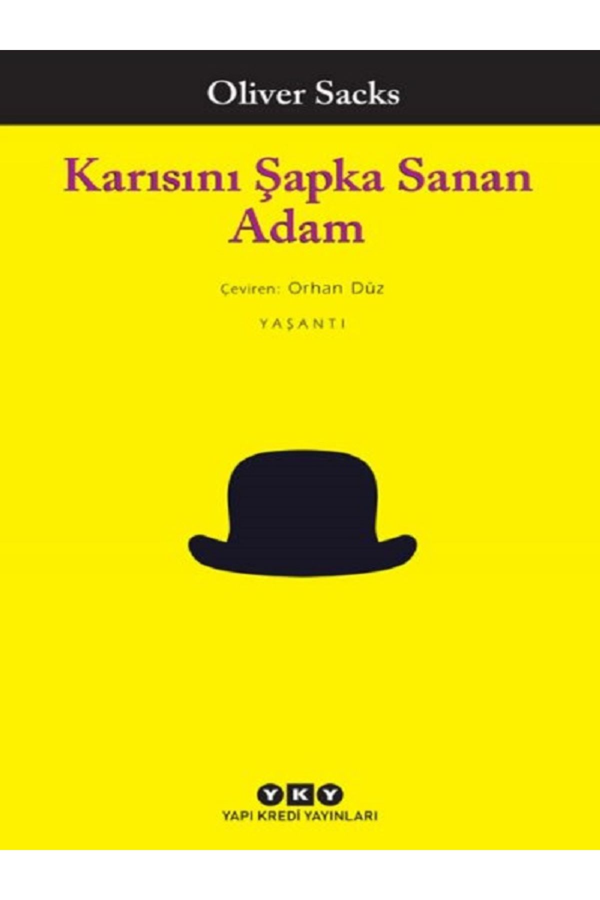 Yapı Kredi Yayınları Karısını Şapka Sanan Adam - Oliver Sacks