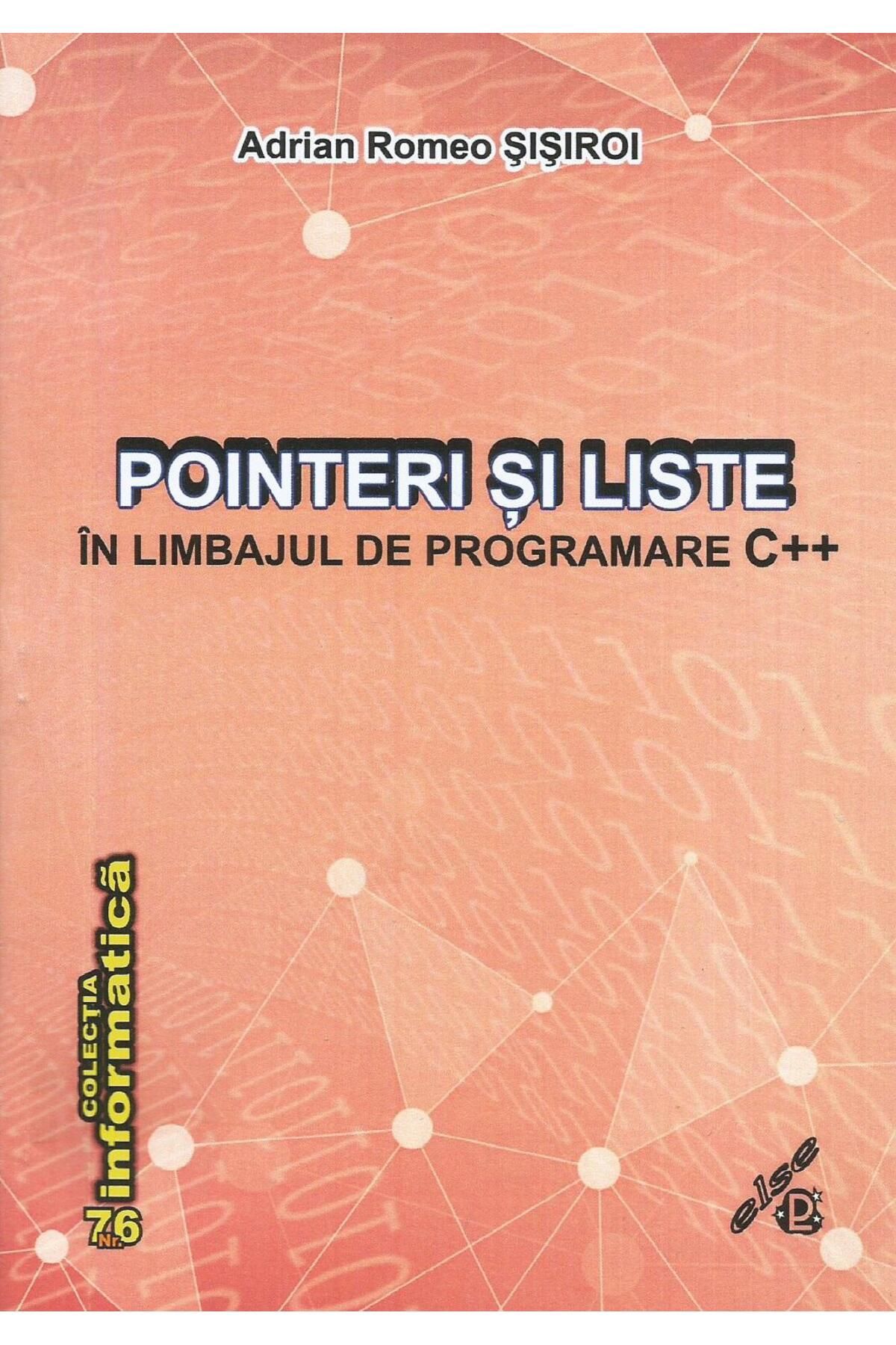 Editura Else-Pointers and lists in the C++ programming language, A 1
