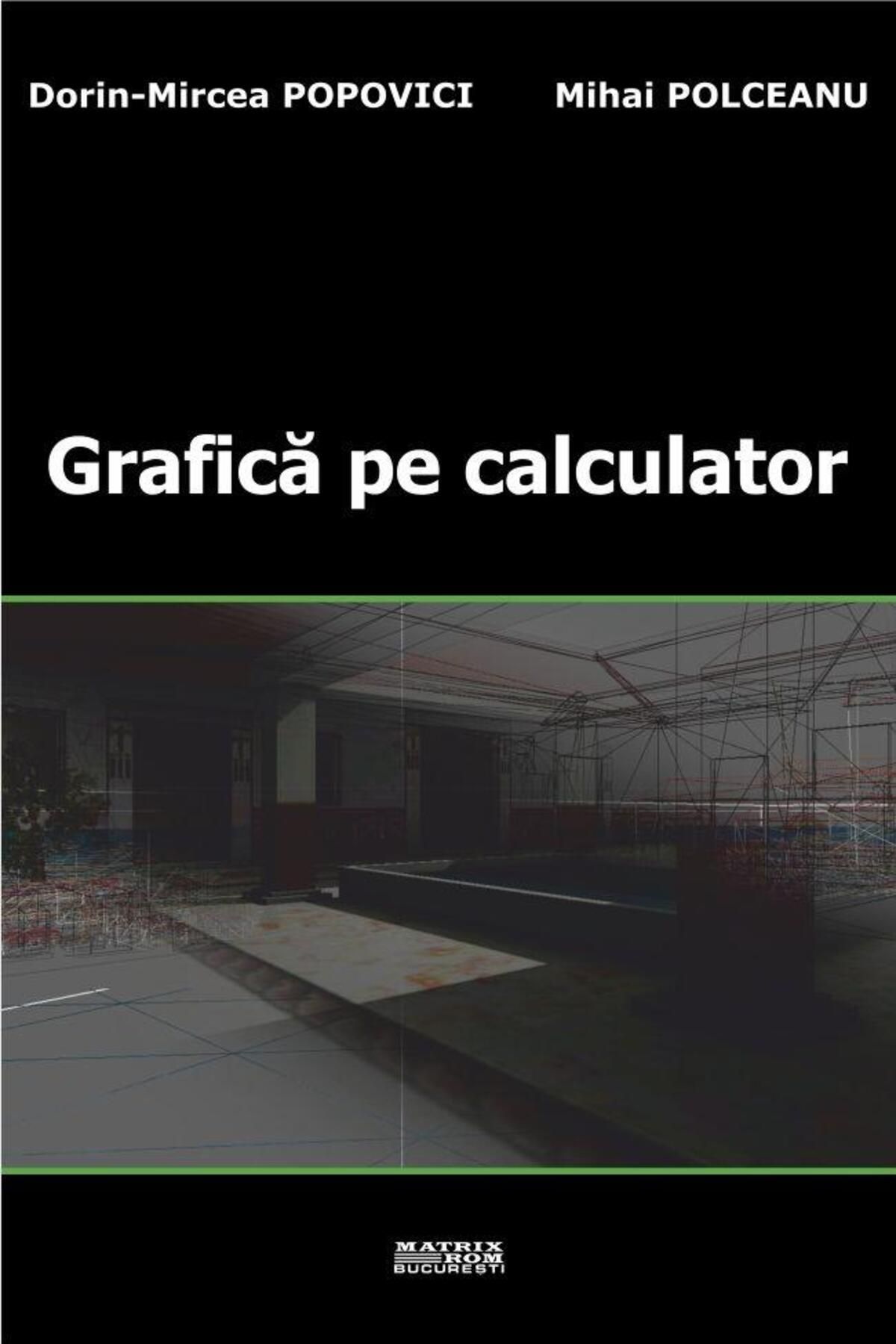 Editura Matrixrom-Computer graphics, D. M. Popovici 1