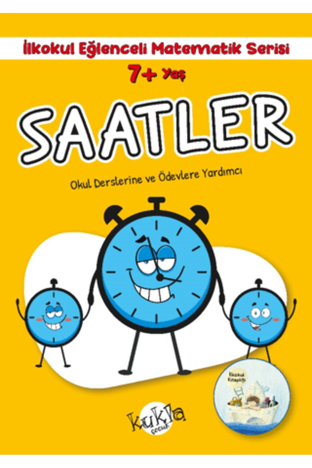 Kukla Yayınları 7+ Yaş İlkokul Eğlenceli Matematik Serisi - Saatler