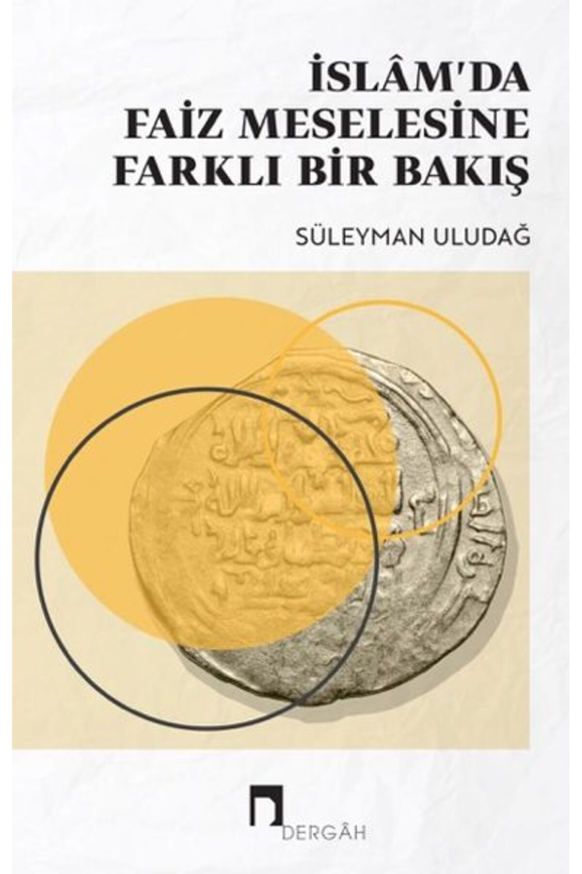 Destek Yayınları İslam'da Faiz Meselesine Yeni Bir Bakış