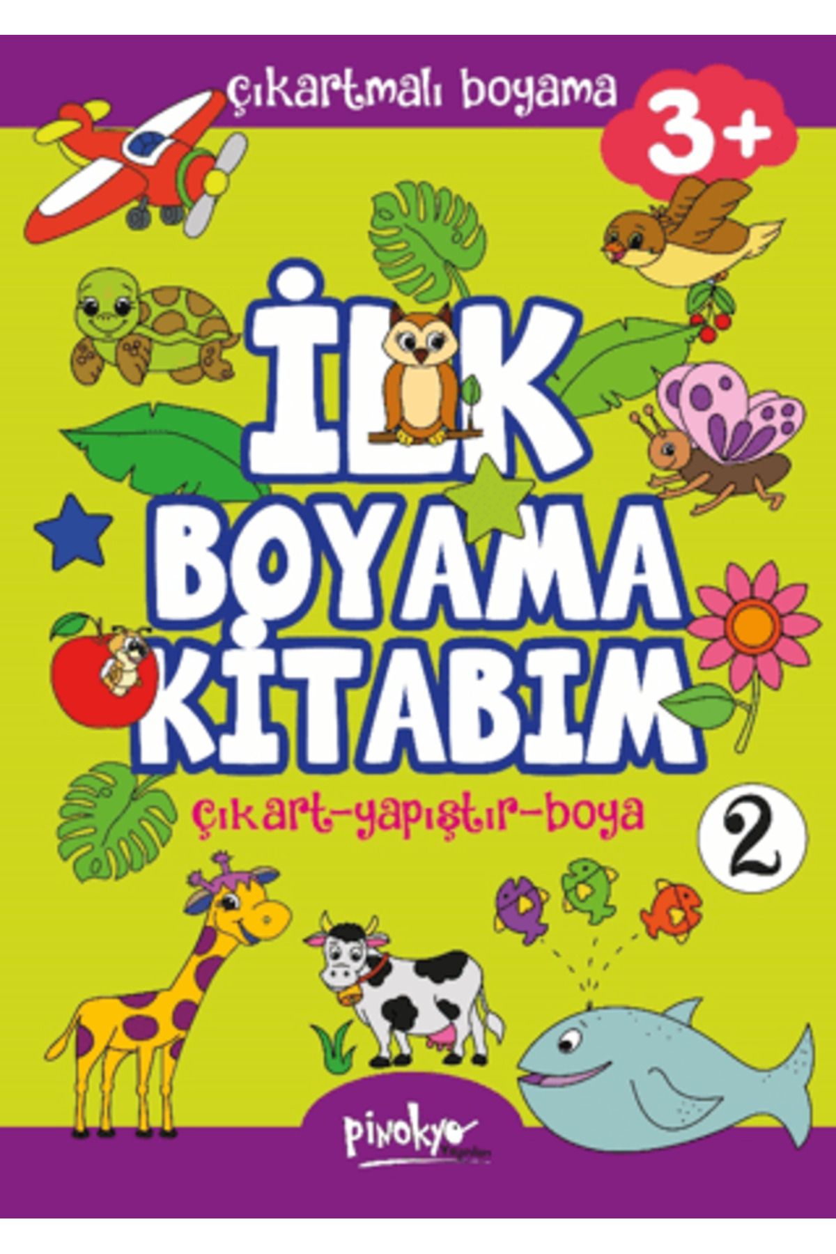 Pinokyo Yayınları Çıkartmalı İlk Boyama Kitabım - 2 (3+ Yaş)