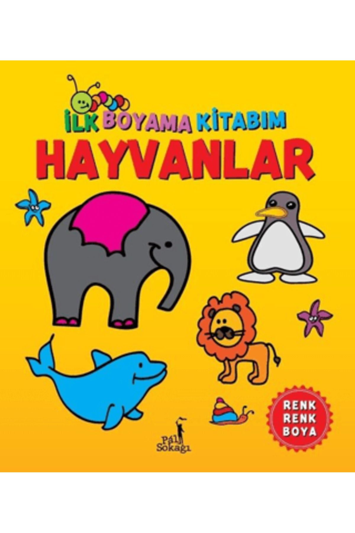 Pal Sokağı Yayınları İlk Boyama Kitabım - Hayvanlar