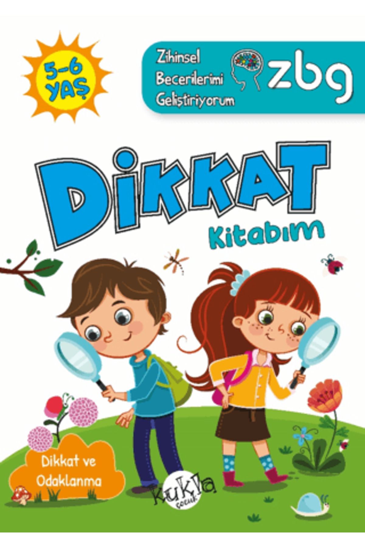 Kukla Yayınları ZBG 5-6 Yaş Dikkat Kitabım - Zihinsel Becerilerimi Geliştiriyorum