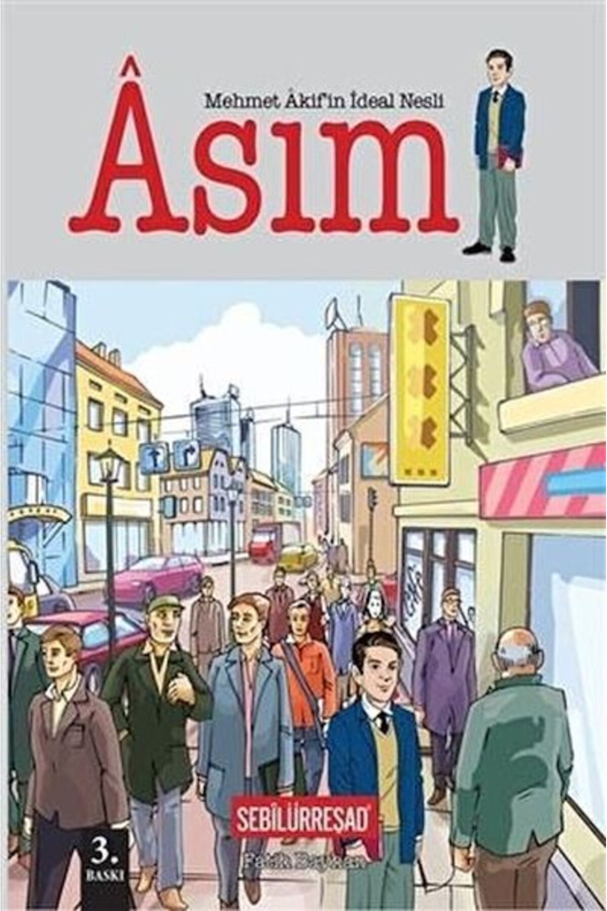 Destek Yayınları Mehmet Akif'in İdeal Nesli: Asım