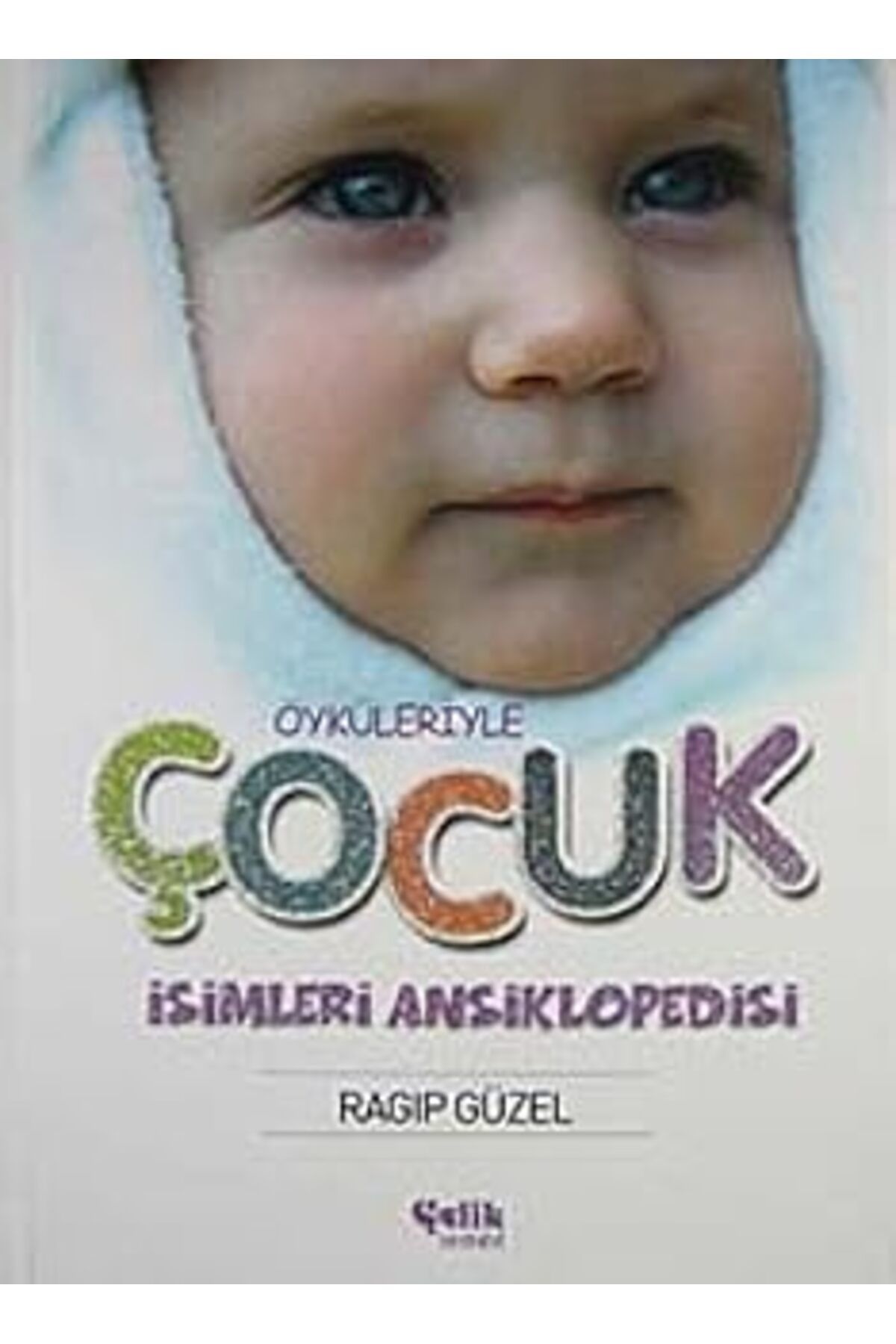 Pazarcan Öyküleriyle Çocuk İsimleri Ansiklopedisi (Ciltli) (Kapak Değişebilir)