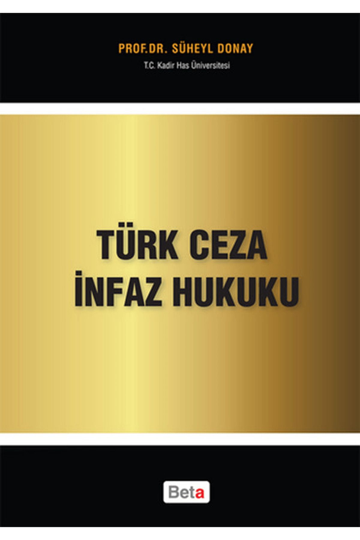 Beta Yayınevi Türk Ceza İnfaz Hukuku