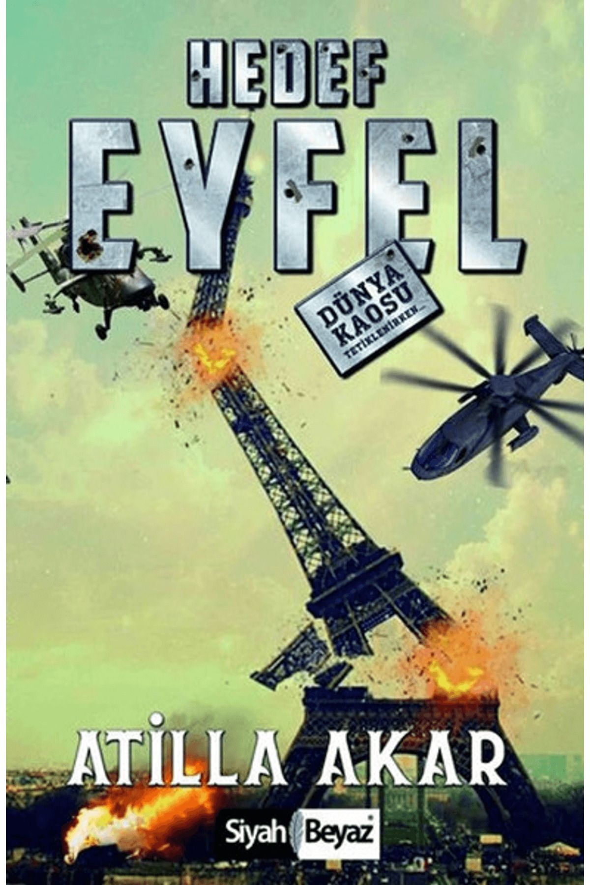 Siyah Beyaz Yayınları Hedef Eyfel