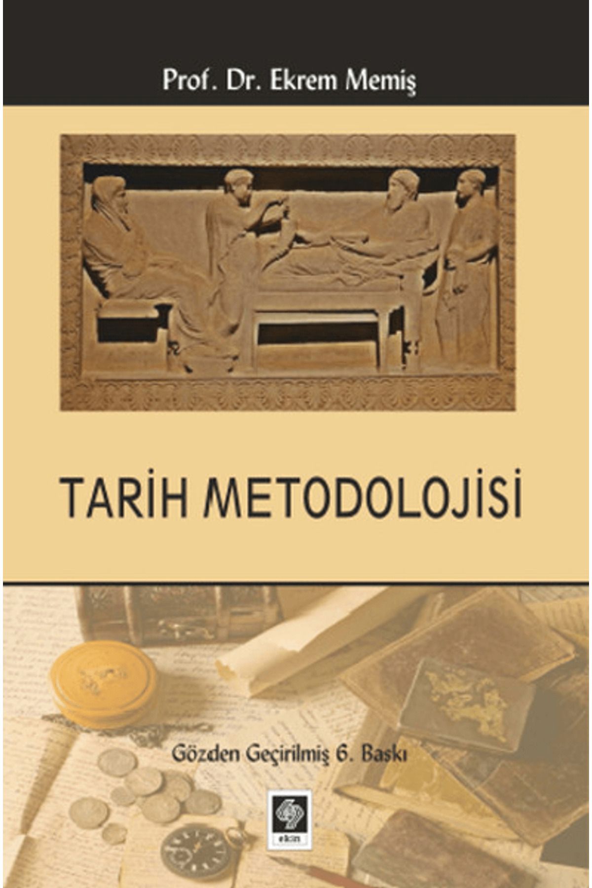 Ekin Basım Yayın Tarih Metodolojisi