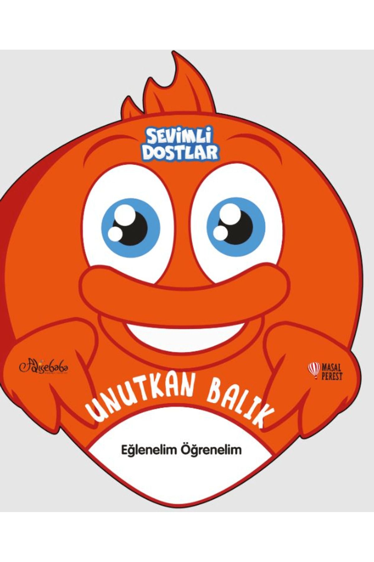 Masalperest Sevimli Dostlar - Unutkan Balık