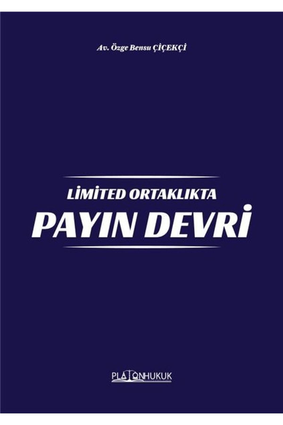 Platon Hukuk Limited Ortaklıkta Payın Devri