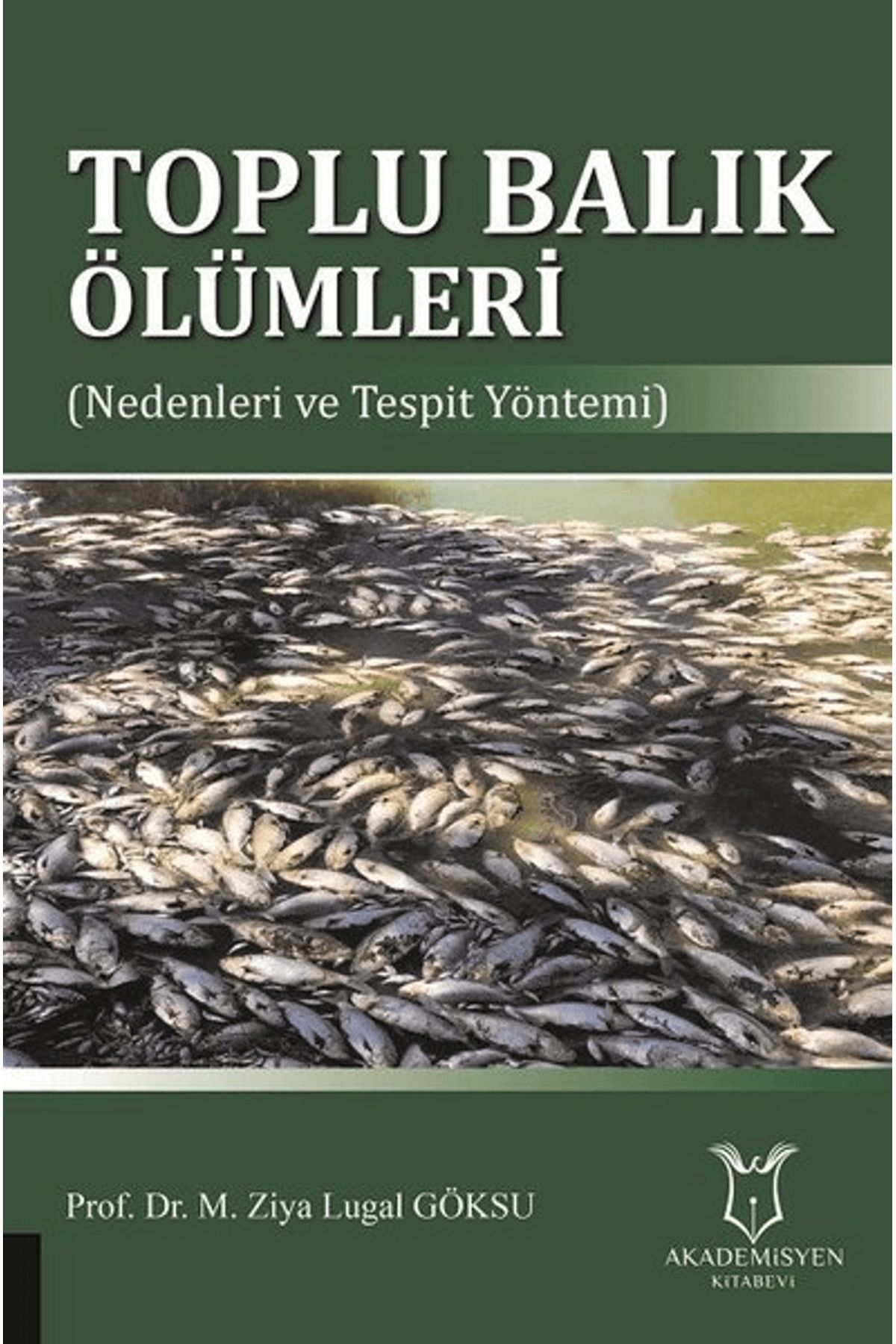 Akademisyen Kitabevi Toplu Balık Ölümleri