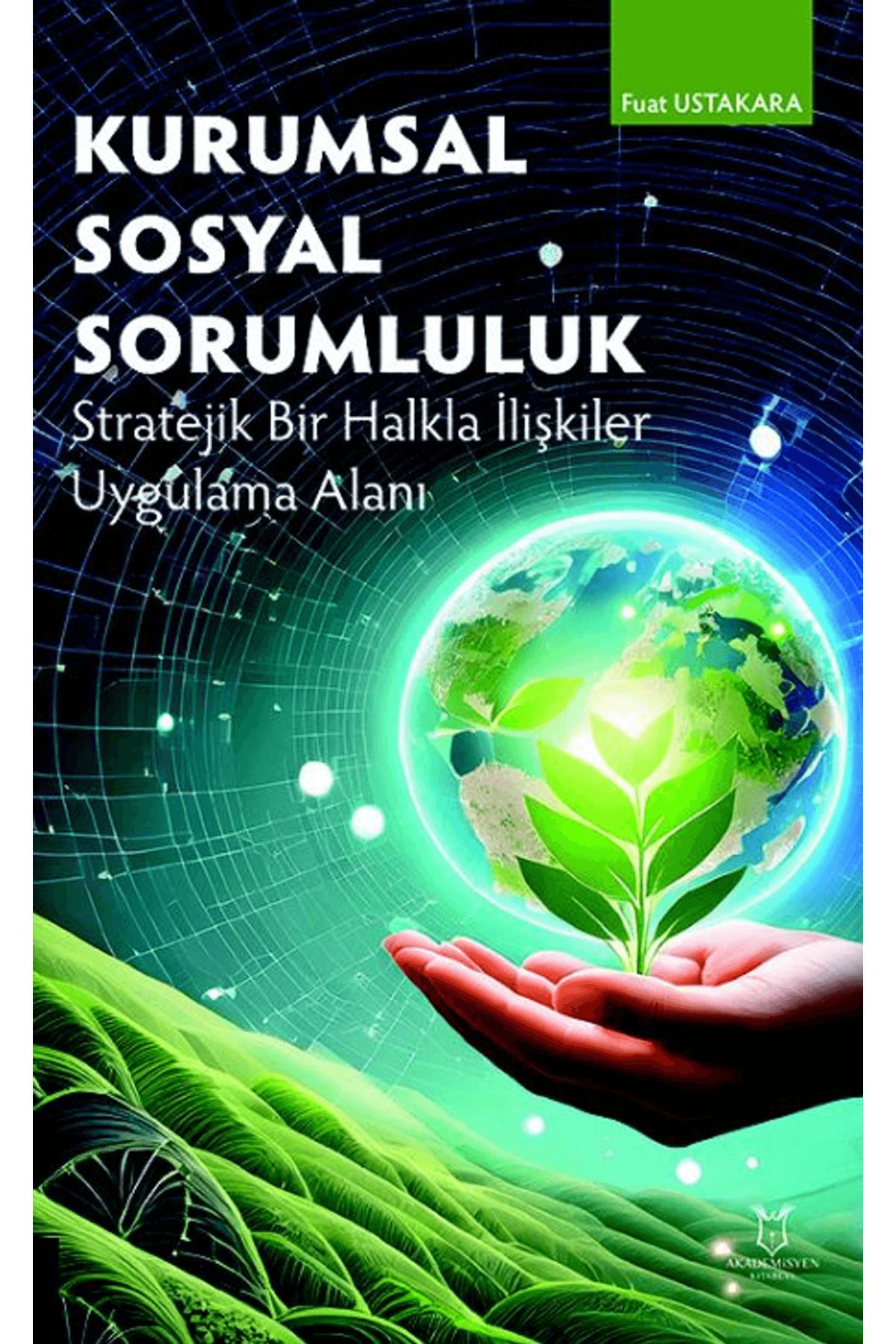Akademisyen Kitabevi Kurumsal Sosyal Sorumluluk Stratejik Bir Halkla İlişkiler Uygulama Alanı