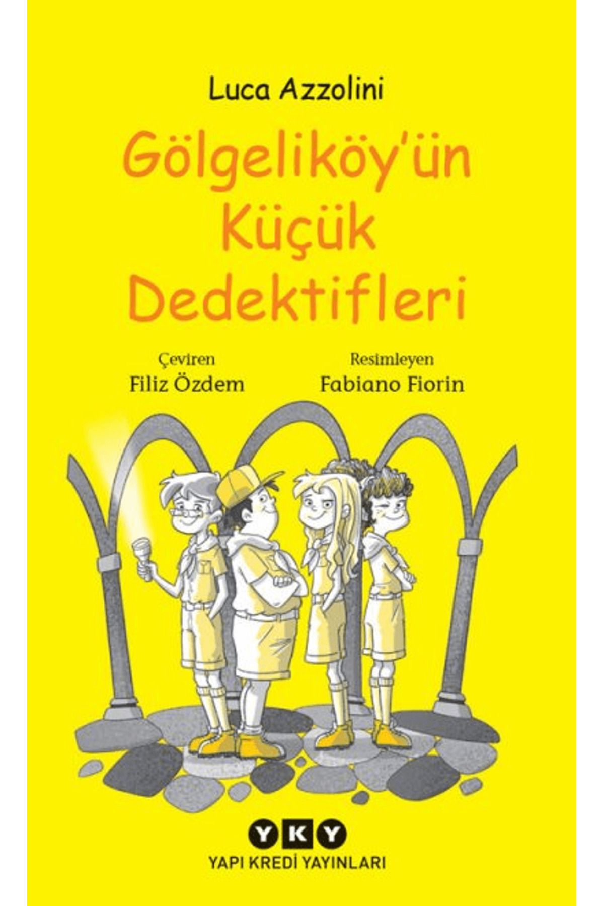 Yapı Kredi Yayınları Gölgeliköy'ün Küçük Dedektifleri