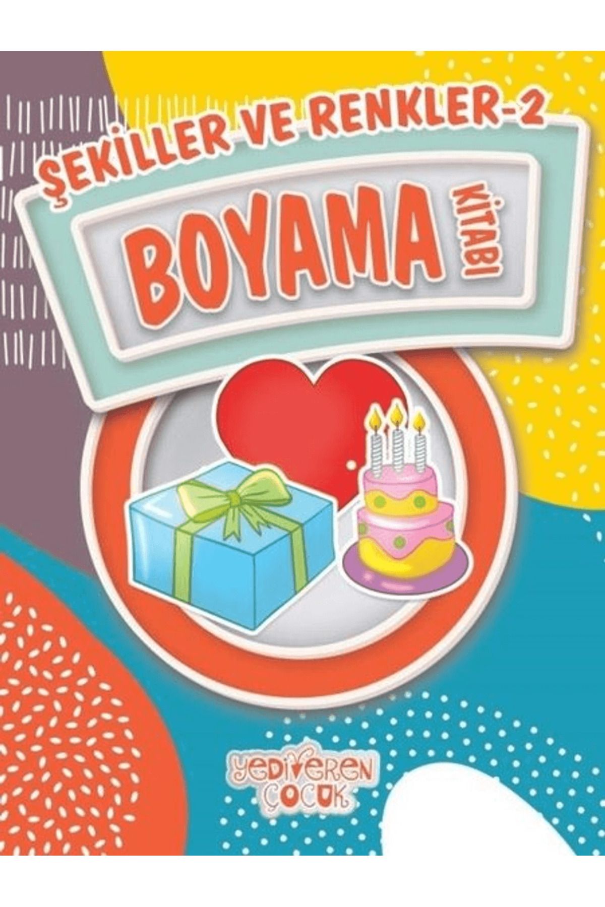 Yediveren Çocuk Şekiller ve Renkler 2 Boyama Kitabı