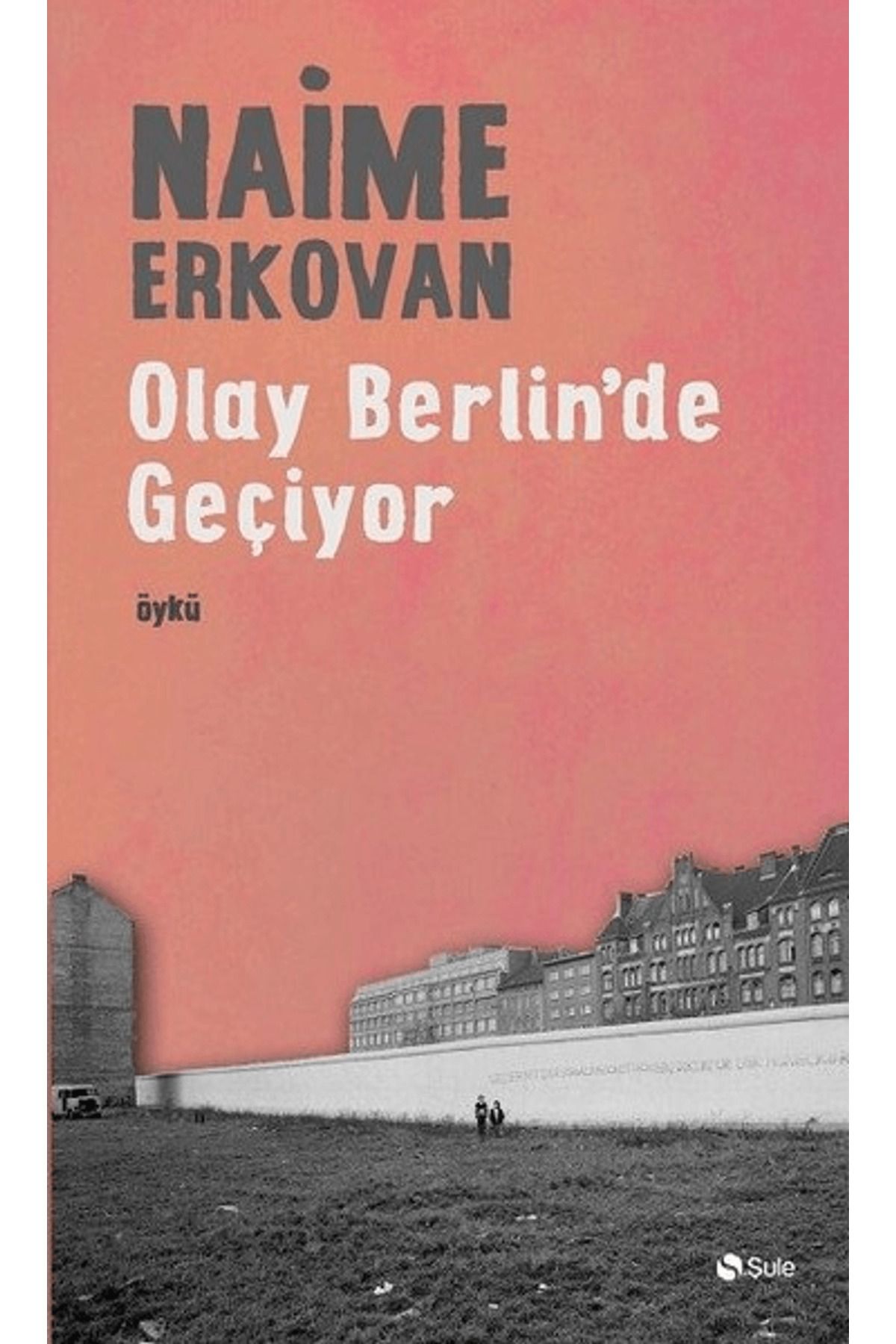 Şule Yayınları Olay Berlin'de Geçiyor