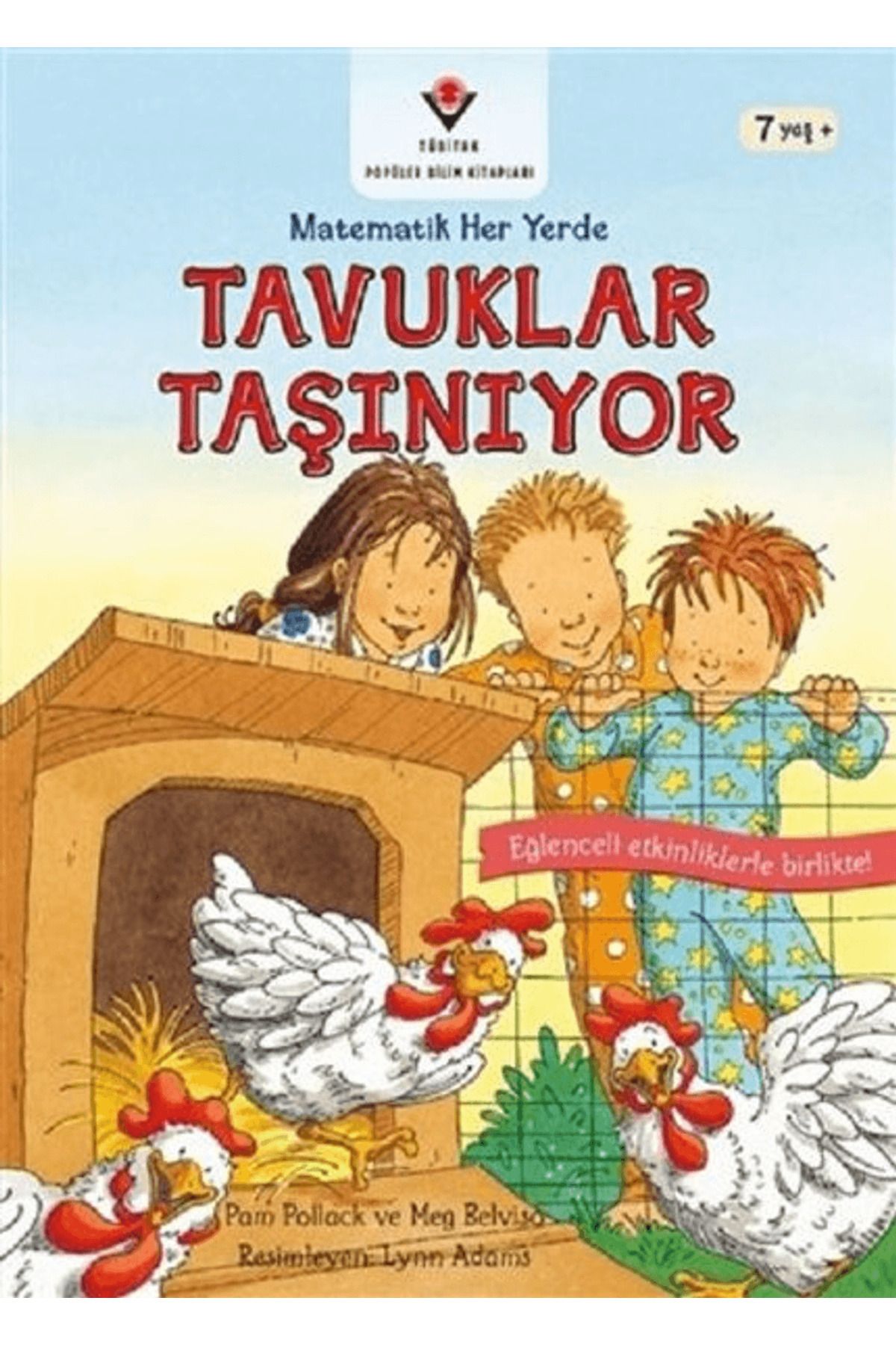 Tübitak Yayınları Tavuklar Taşınıyor - Matematik Her Yerde