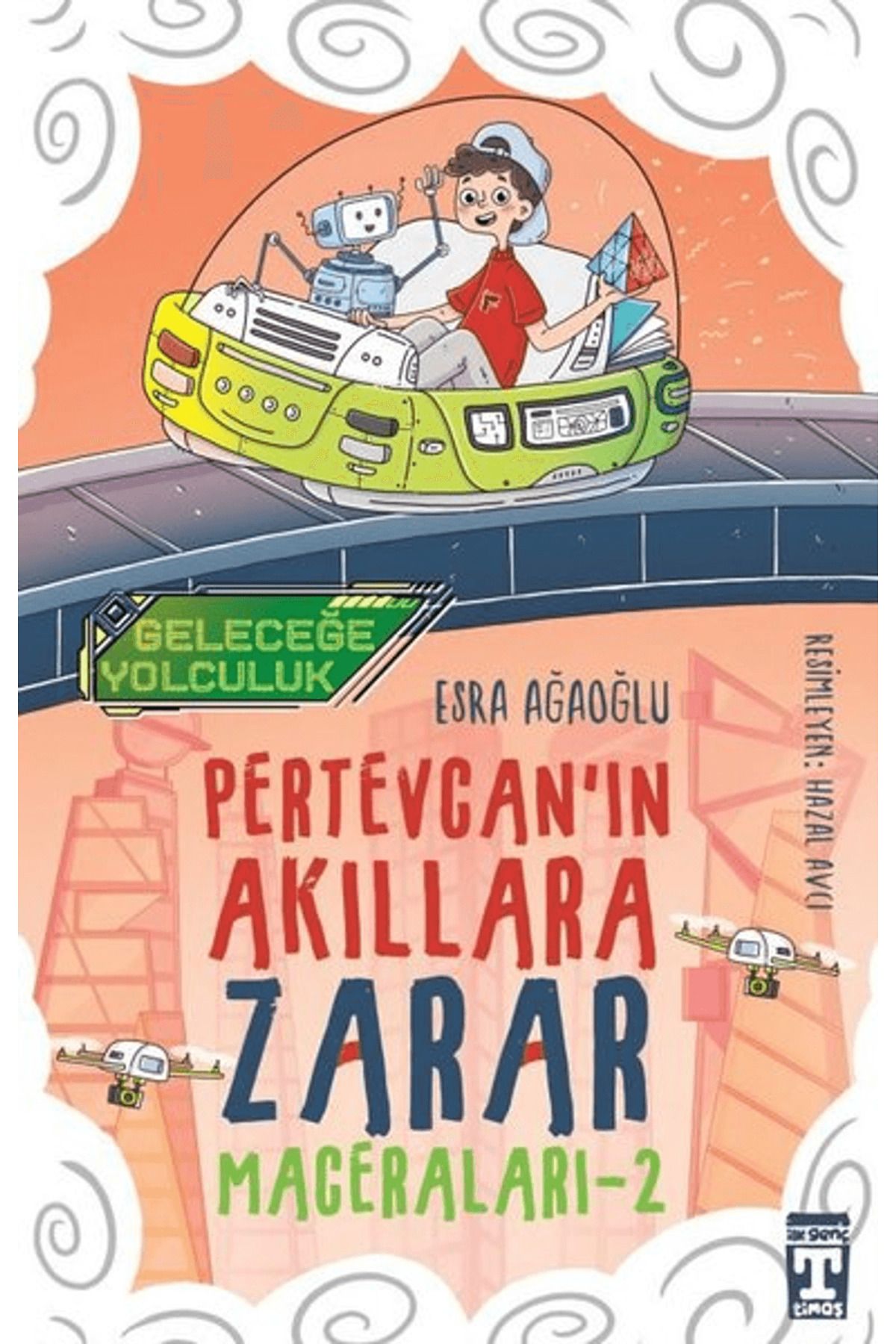 İlk Genç Timaş Geleceğe Yolculuk - Pertevcan'ın Akıllara Zarar Maceraları 2