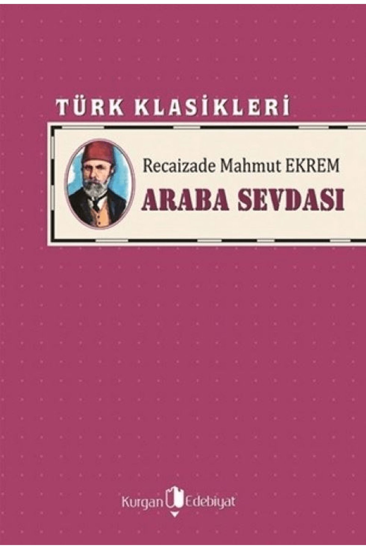 Kurgan Edebiyat Araba Sevdası