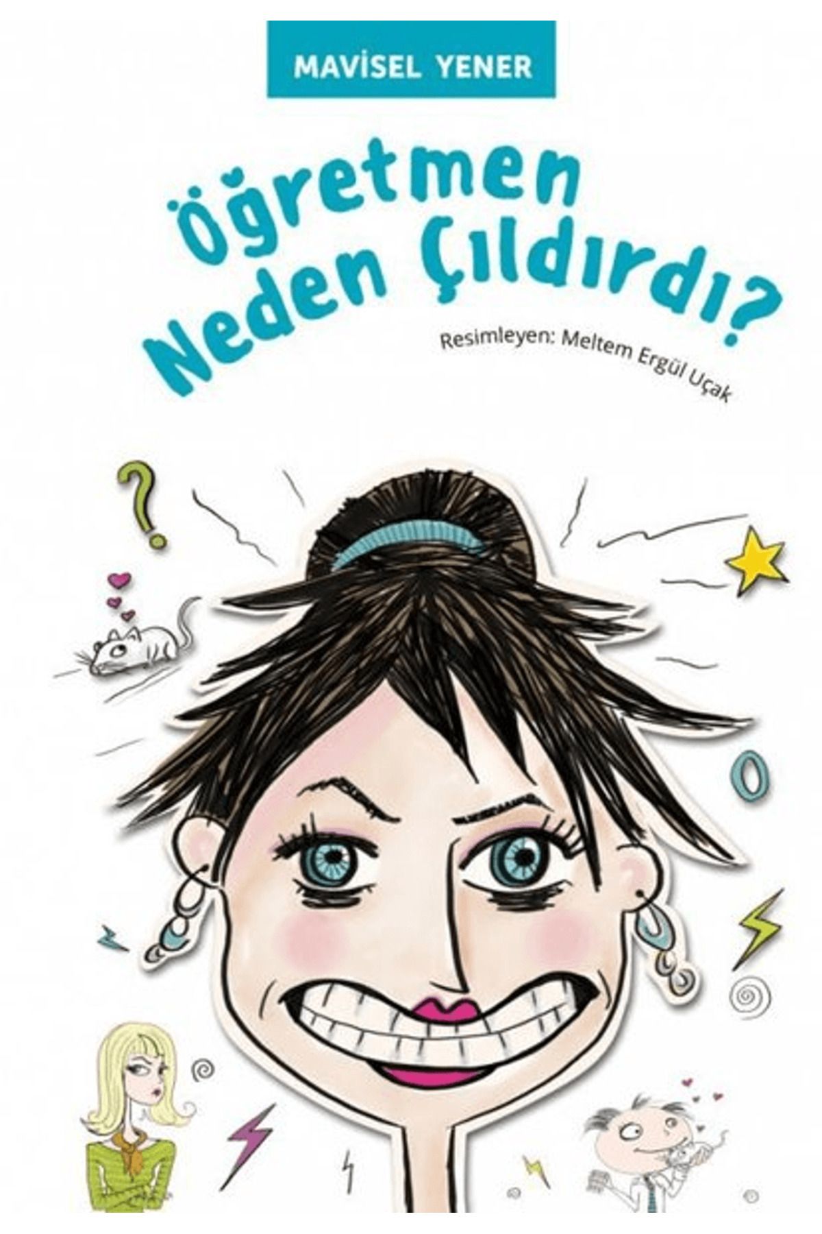 Tudem Yayınları Öğretmen Neden Çıldırdı?