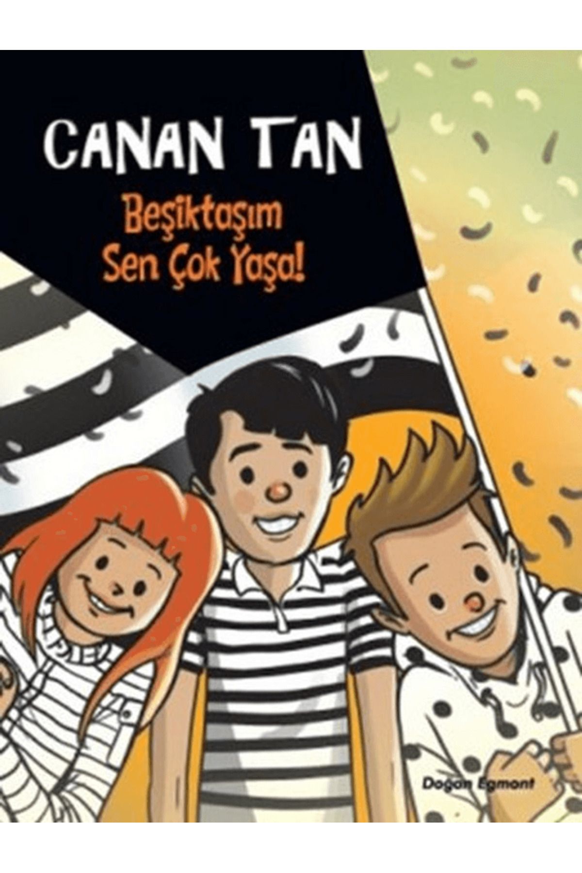 Doğan Egmont Yayıncılık Beşiktaşım Sen Çok Yaşa