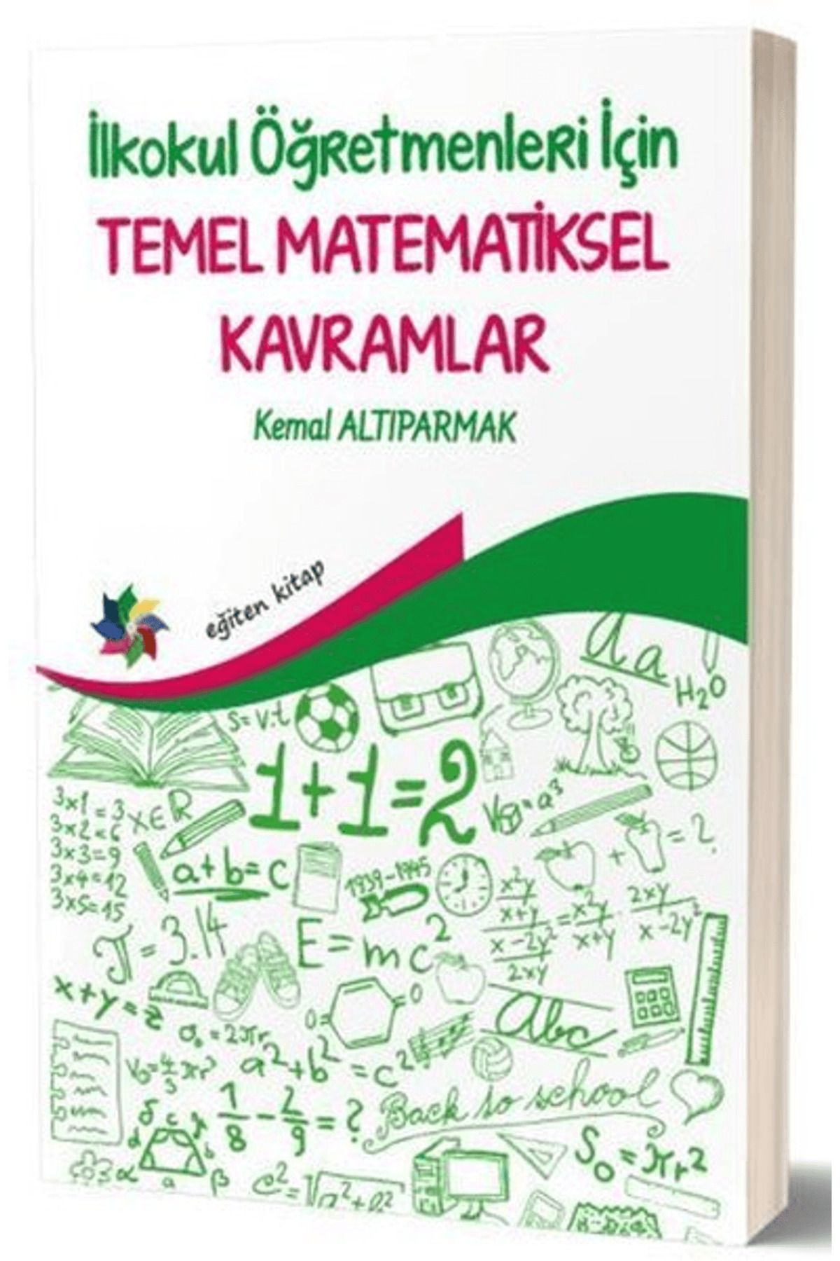 Eğiten Kitap İlkokul Öğretmenleri İçin Temel Matematiksel Kavramlar