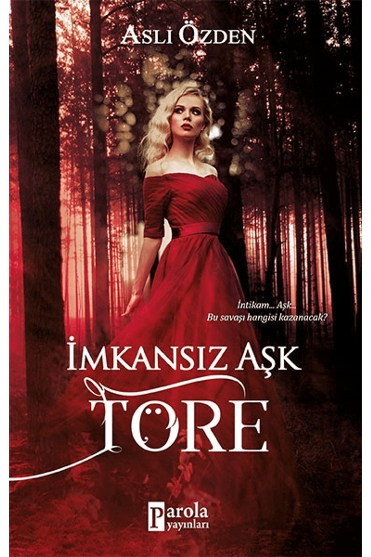 Parola Yayınları İmkansız Aşk Töre