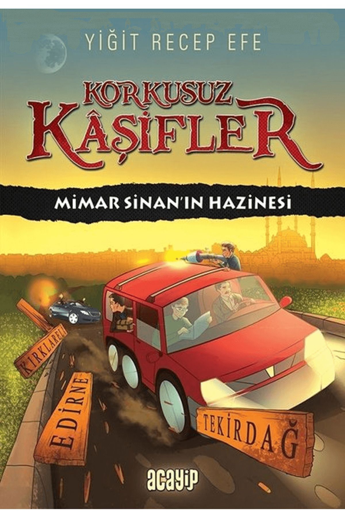 Acayip Kitaplar Mimar Sinan’ın Hazinesi - Korkusuz Kaşifler