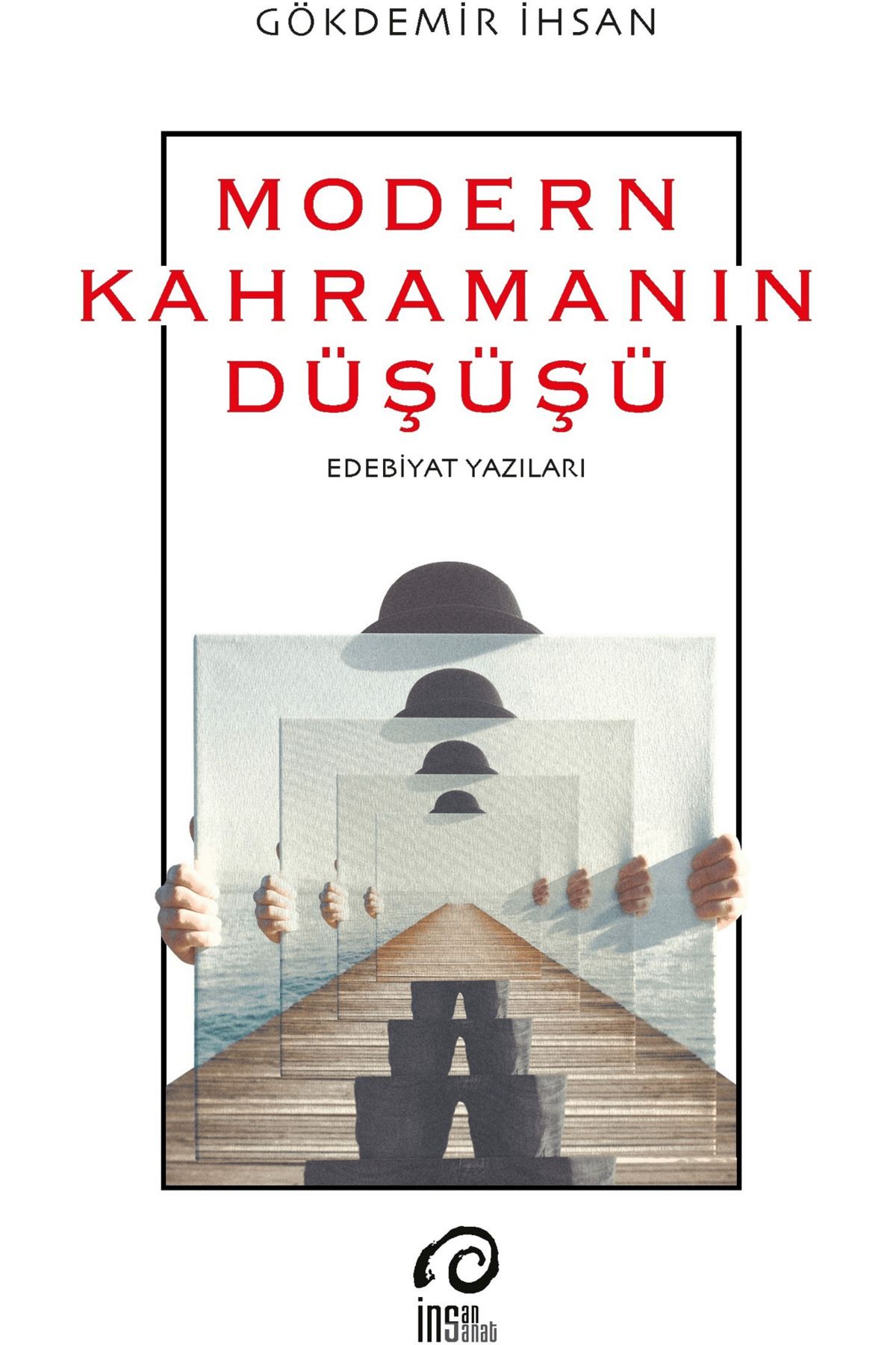 İnsan Yayınları Modern Kahramanın Düşüşü