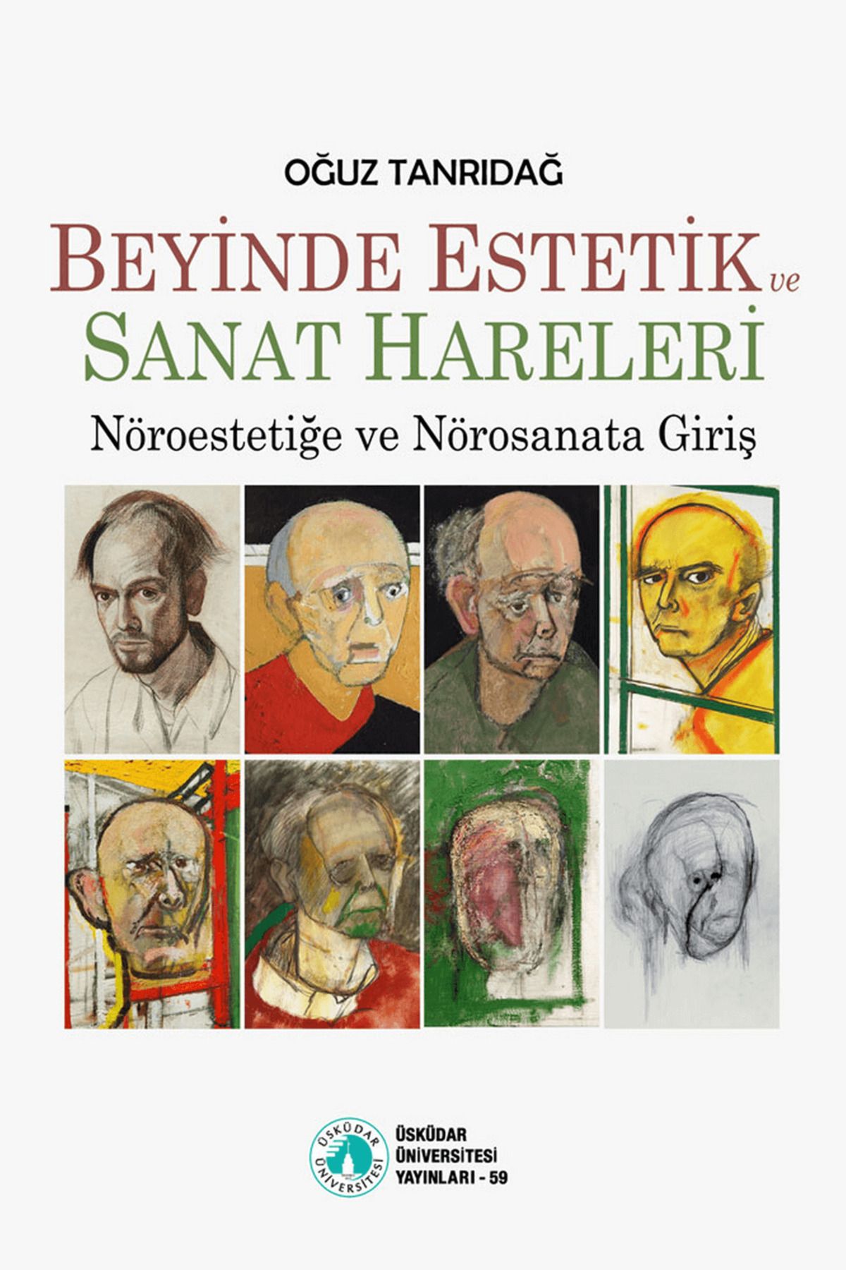 Üsküdar Üniversitesi Yayınları Beyinde Estetik ve Sanat Hareleri
