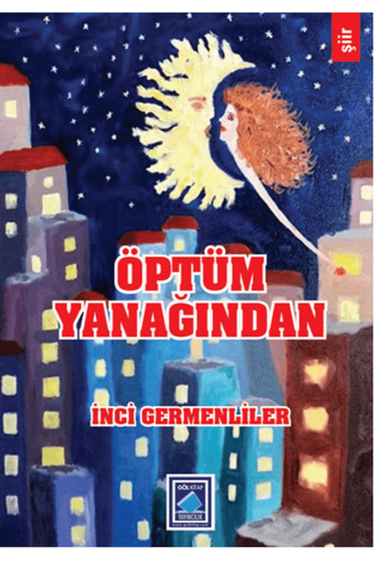 Göl Yayıncılık Öptüm Yanağından