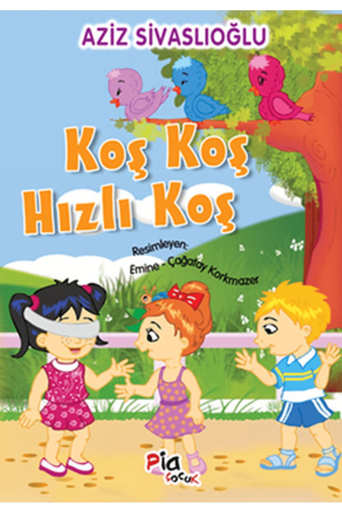 Pia Çocuk Yayınları Koş Koş Hızlı Koş