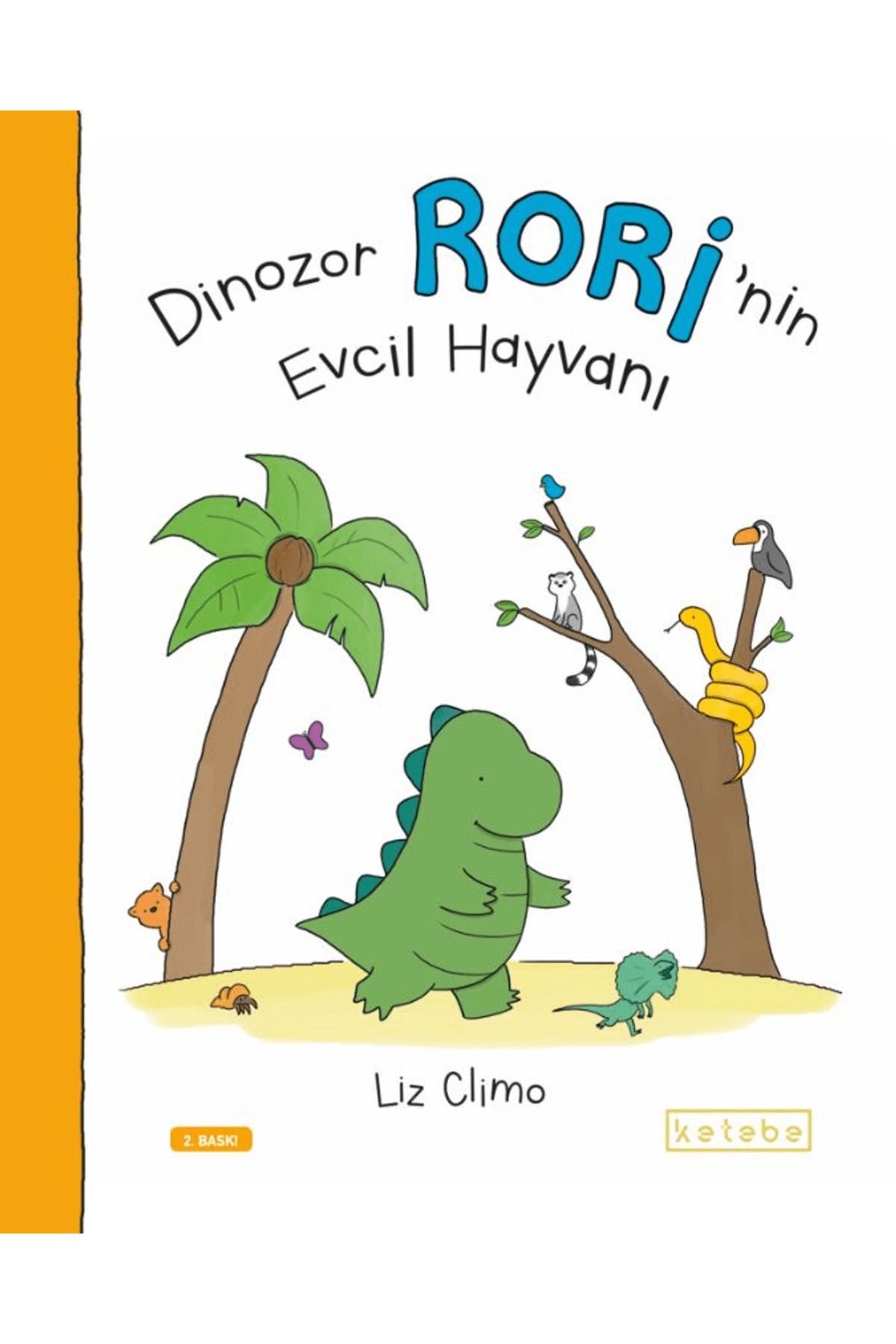 KETEBE ÇOCUK Dinozor Rori’nin Evcil Hayvanı