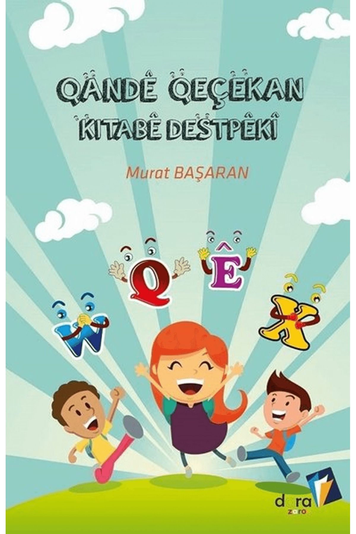 Dara Yayınları Qande Qeçekan Kitabe Destpeki