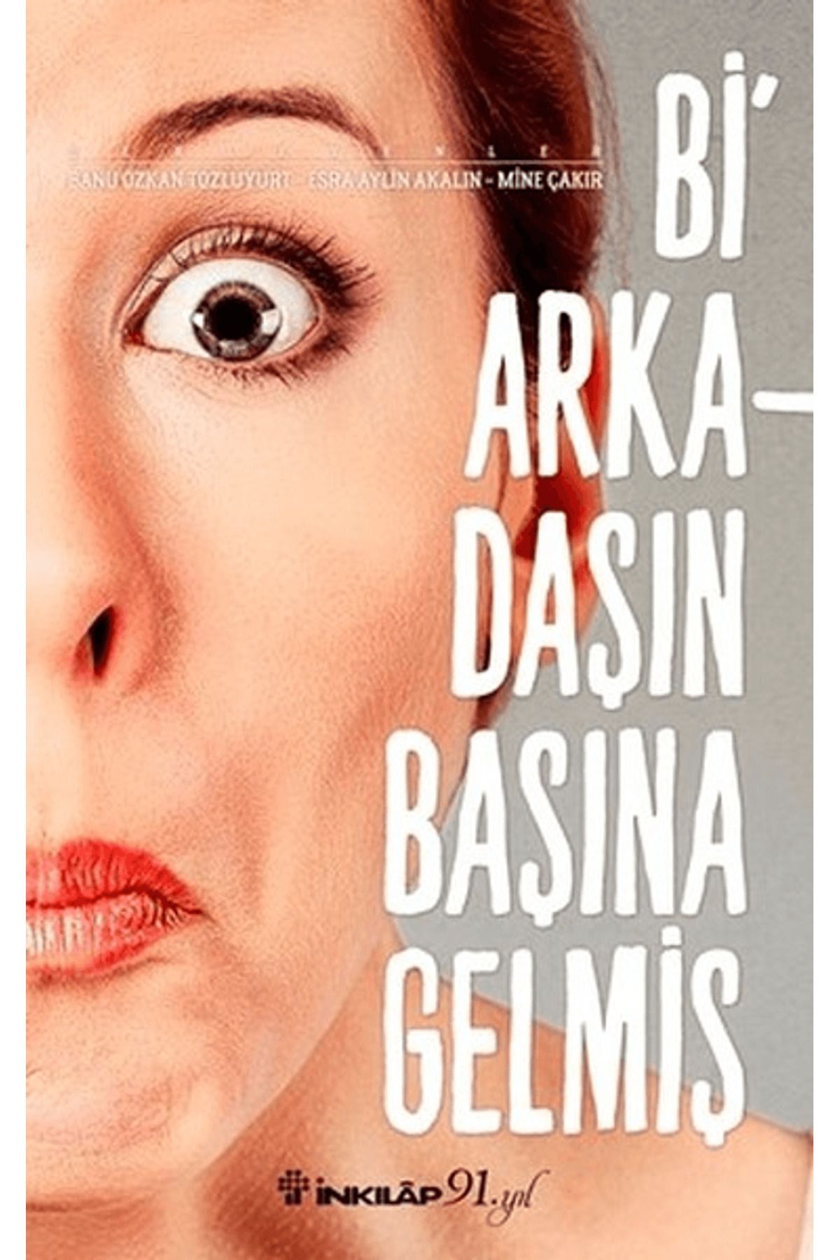 İnkılap Kitabevi Bi Arkadaşın Başına Gelmiş