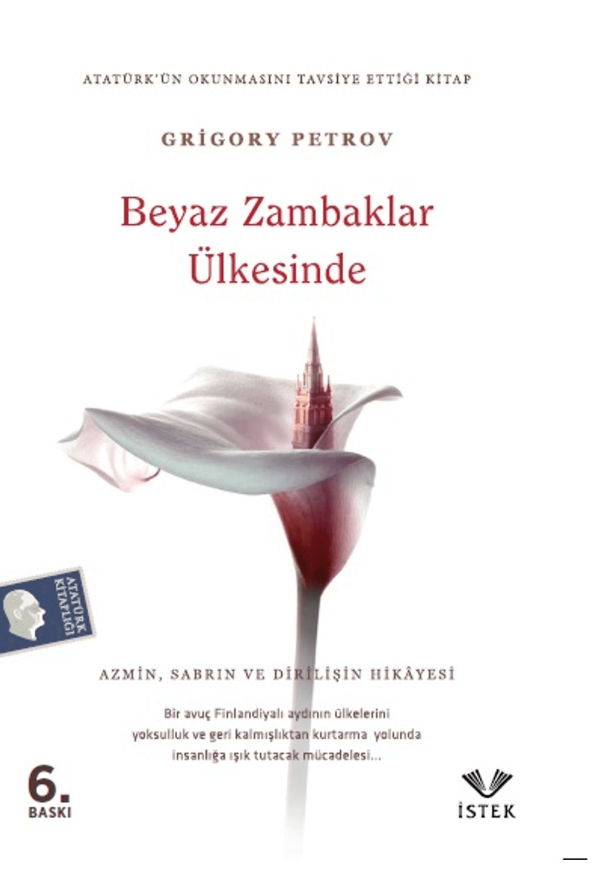 İstek Yayınları Beyaz Zambaklar Ülkesinde